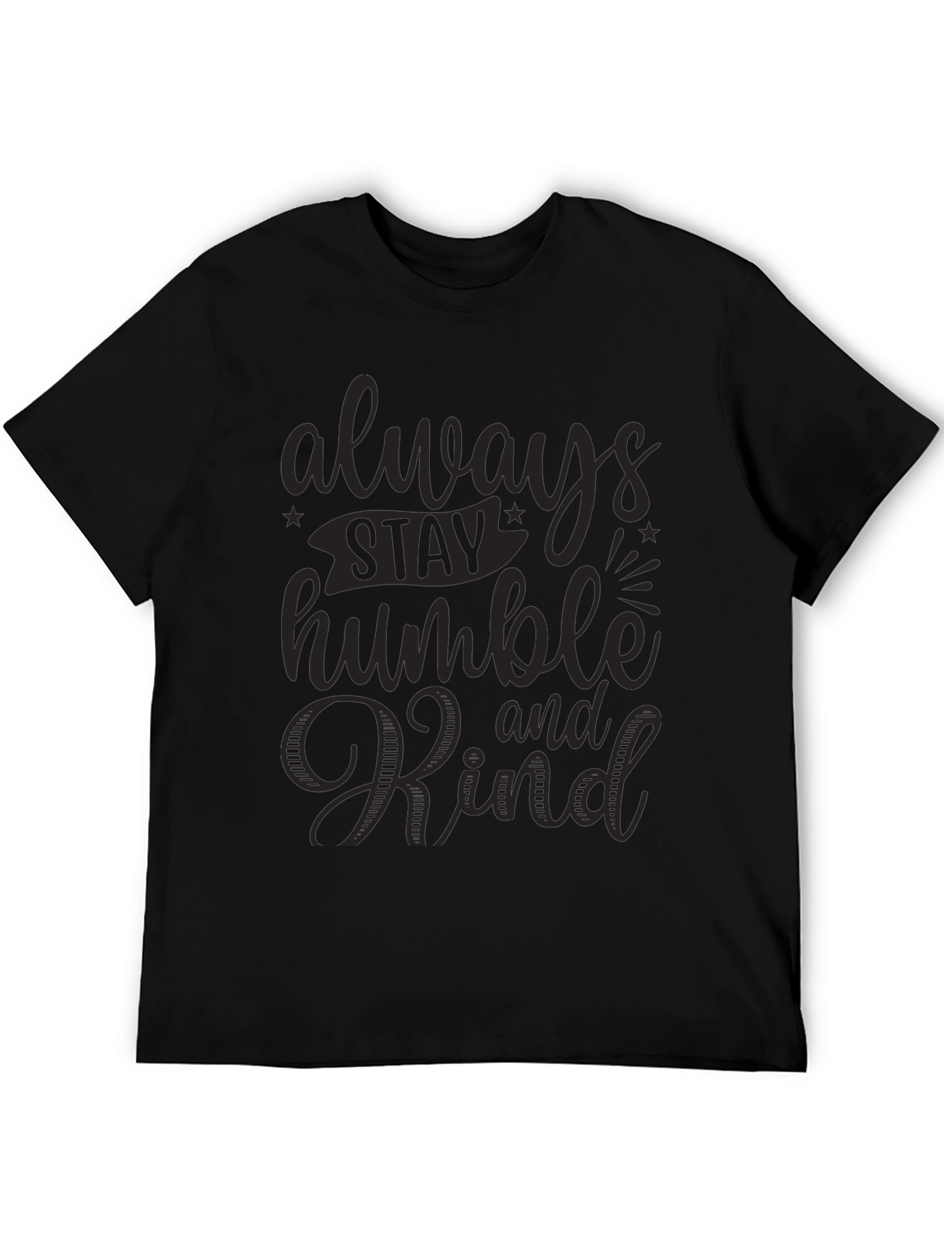 Always Stay Humble and Kind Black Graphic Tee