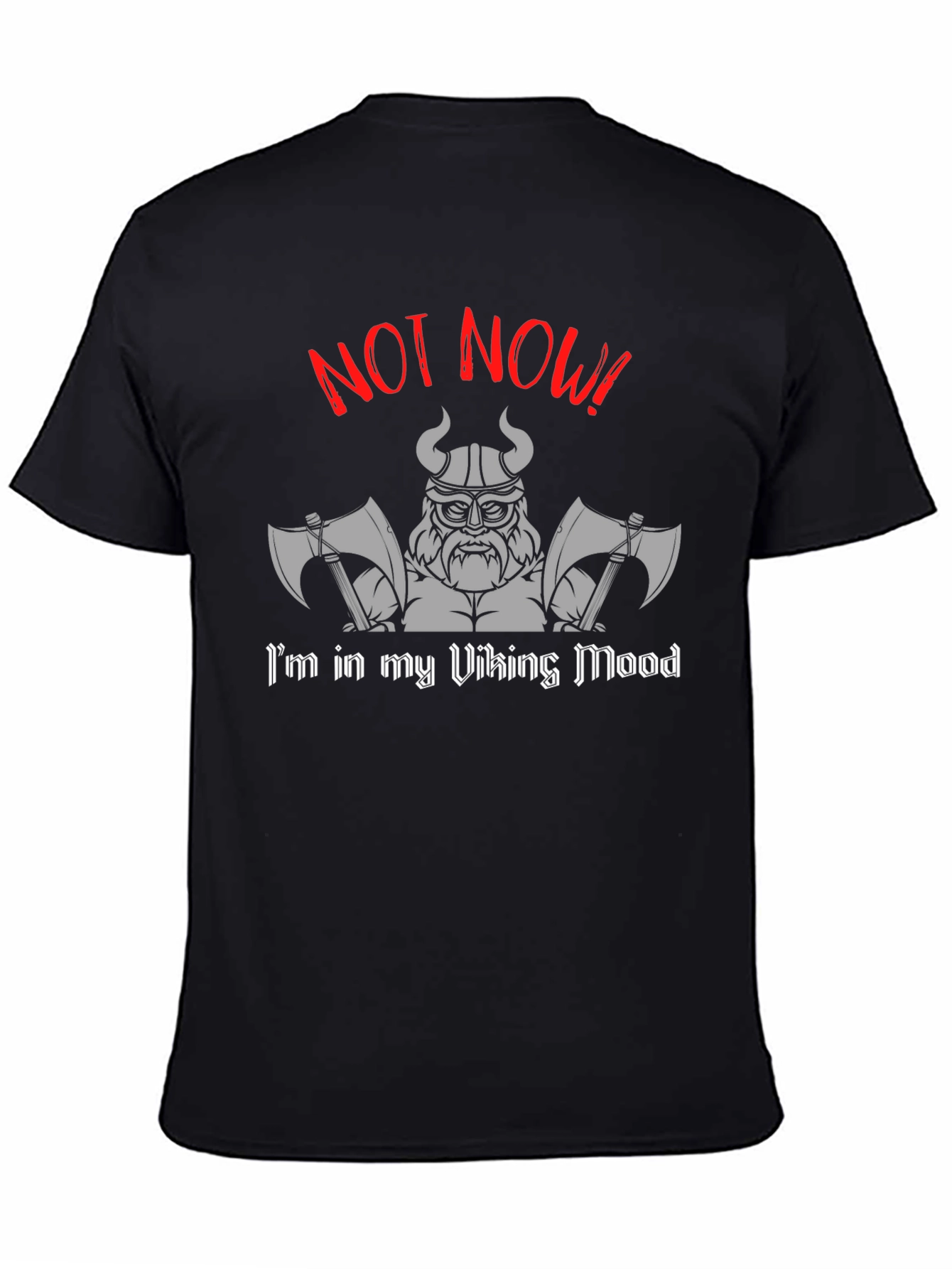 Viking Mood Black T-Shirt - Not Now!