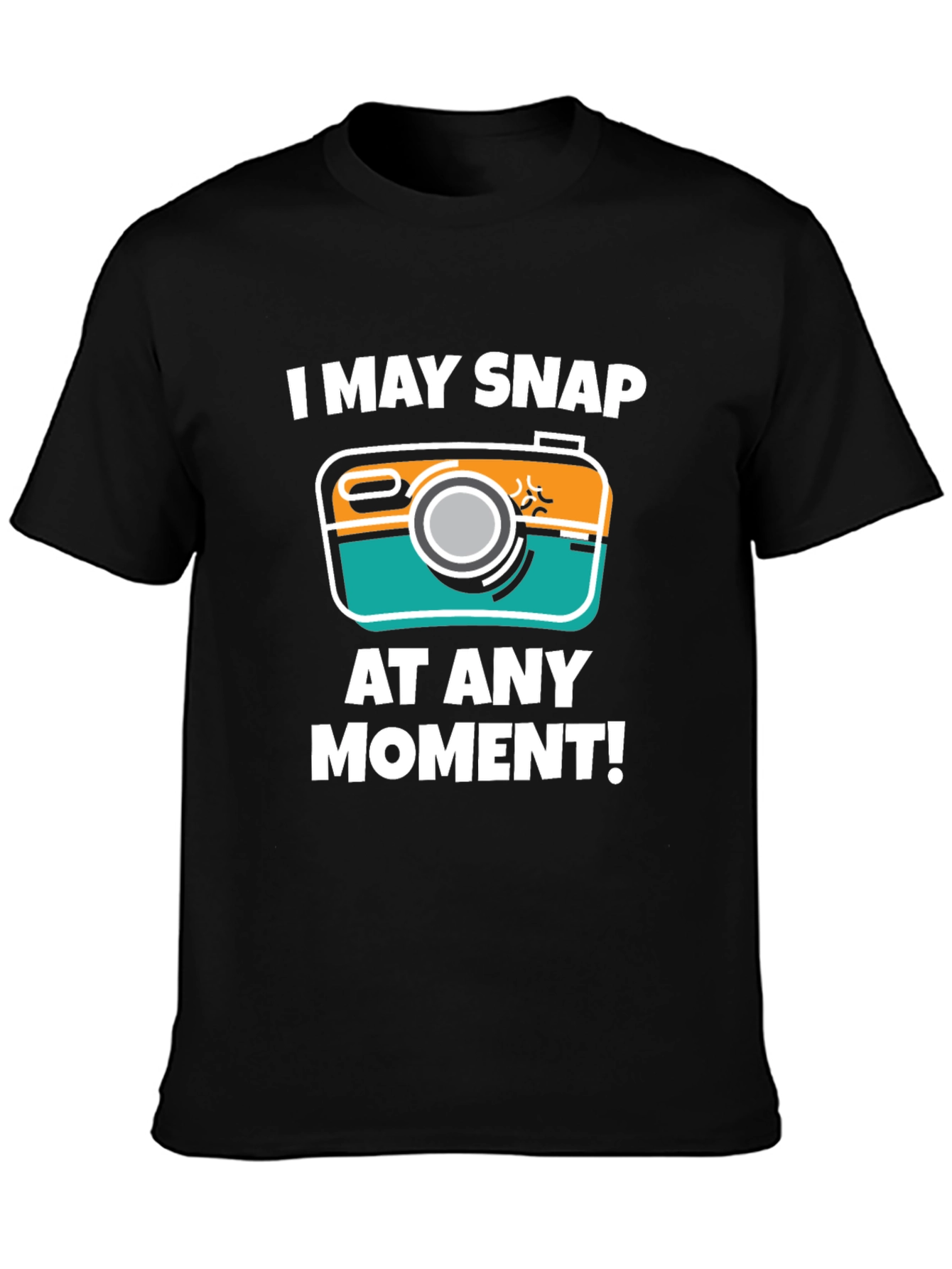 I May Snap At Any Moment T-Shirt