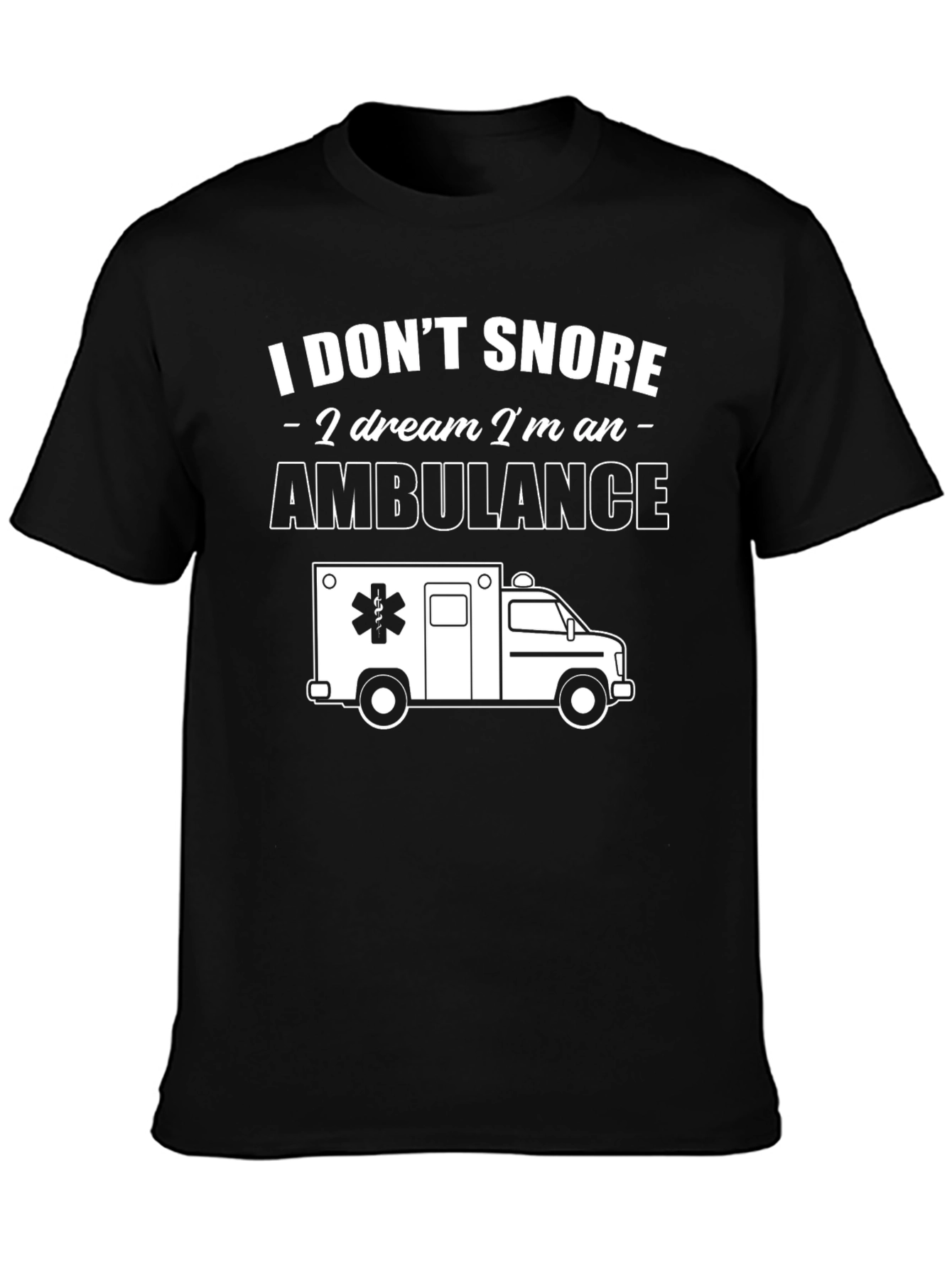 I Dont Snore Ambulance Graphic T-Shirt