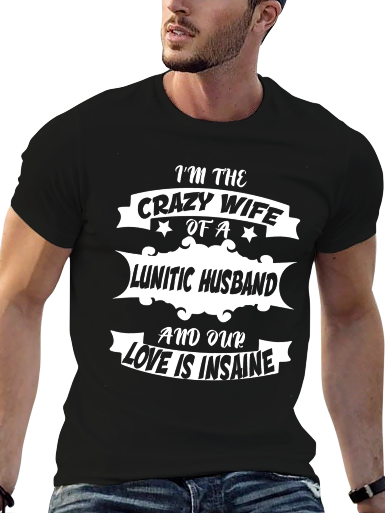 Crazy Wife Lunatic Husband Graphic T-Shirt
