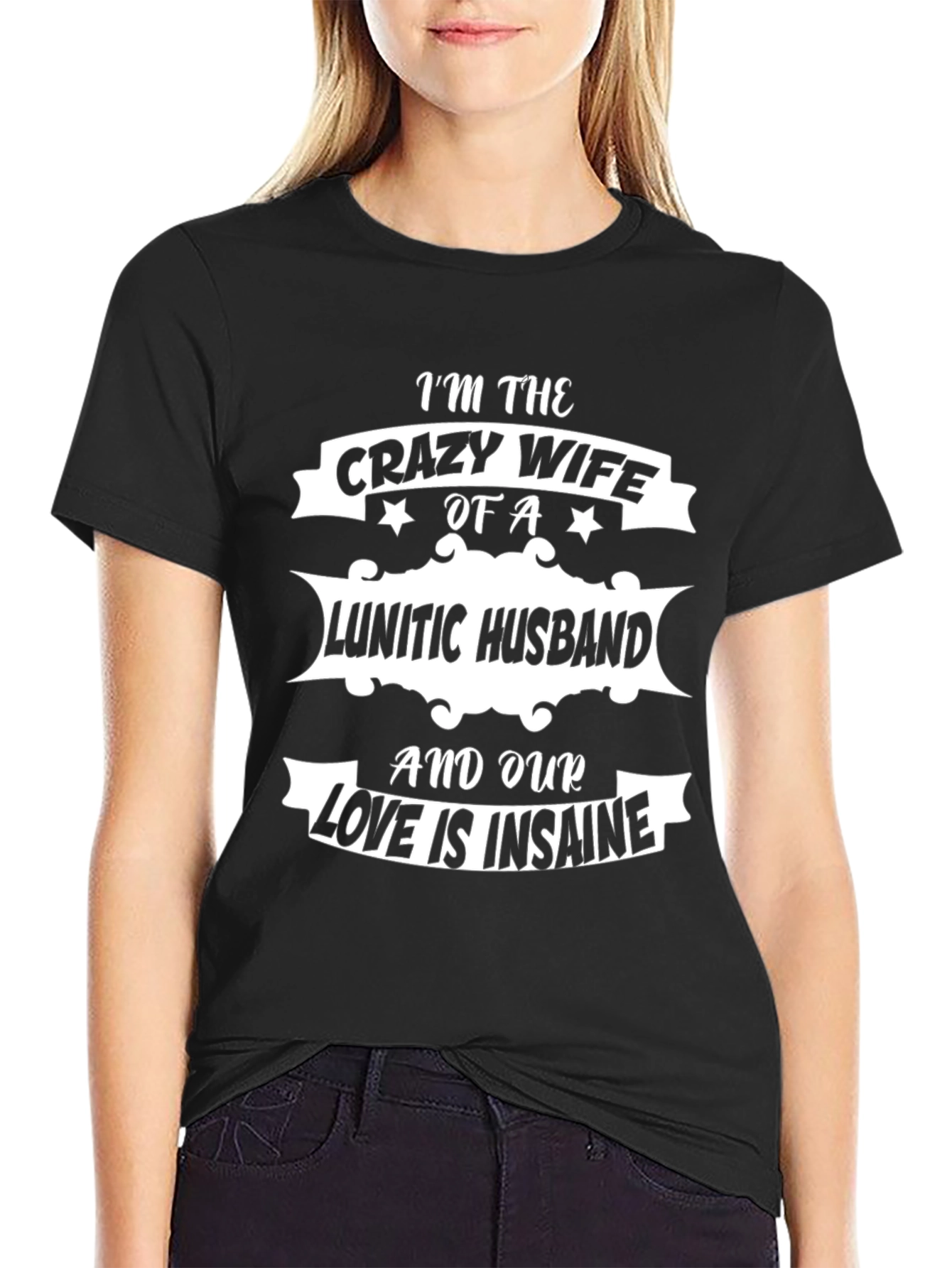 Crazy Wife Lunatic Husband Graphic T-Shirt