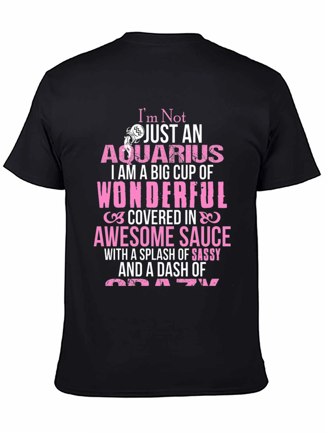 Aquarius T-Shirt: Wonderful Sassy Crazy