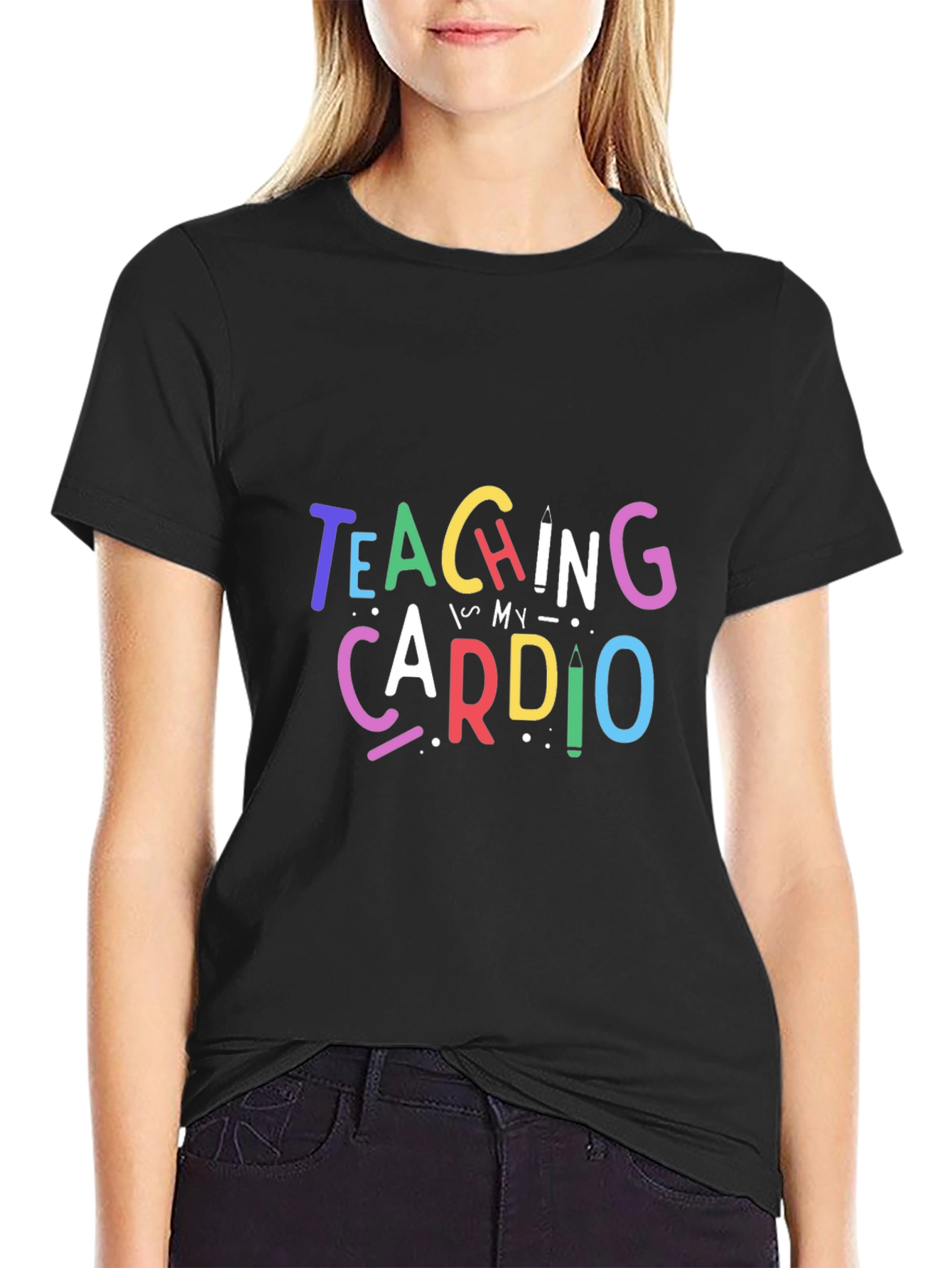 Teaching is My Cardio T-Shirt - Teacher Apparel