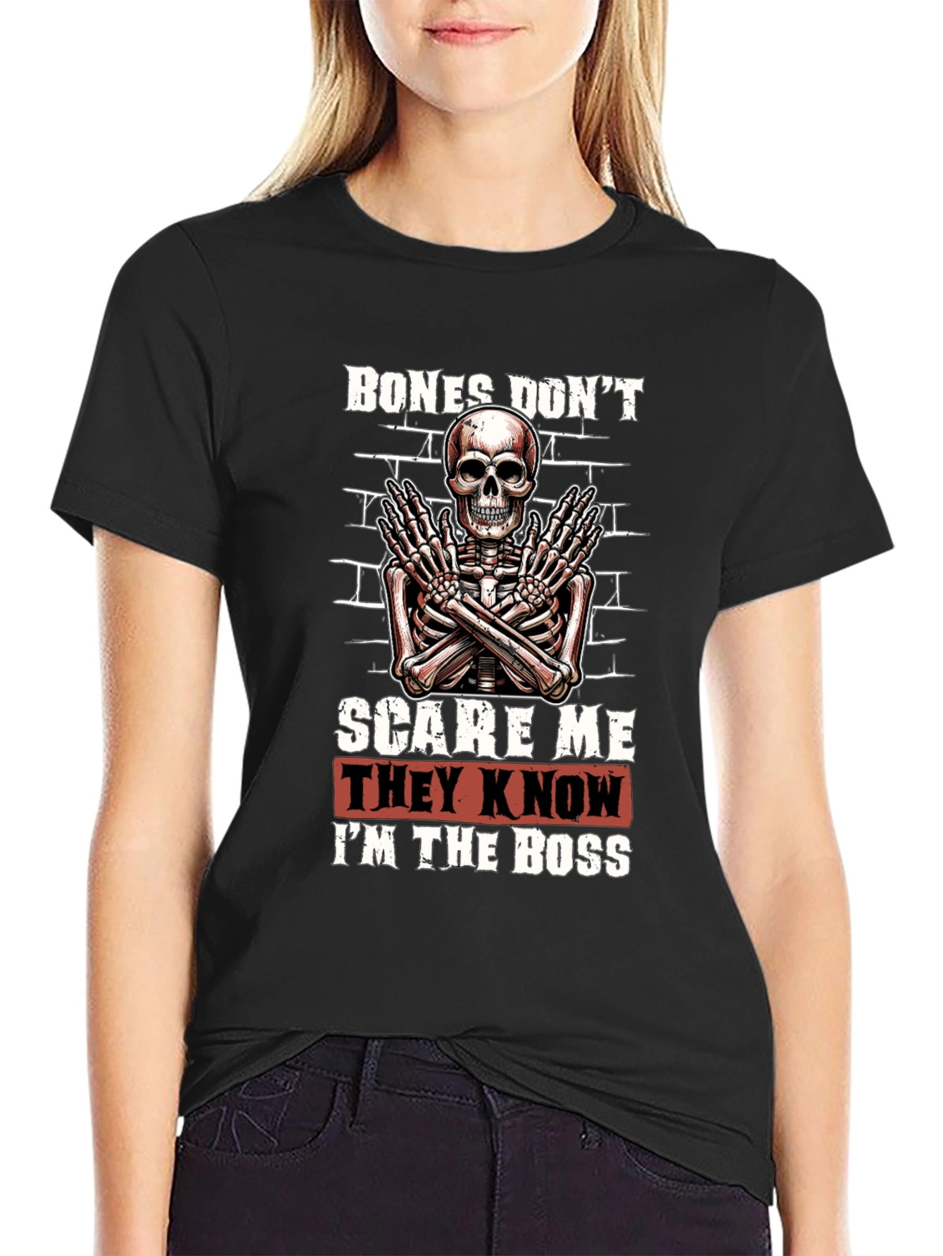 Bones Dont Scare Me Skeleton Graphic Tee