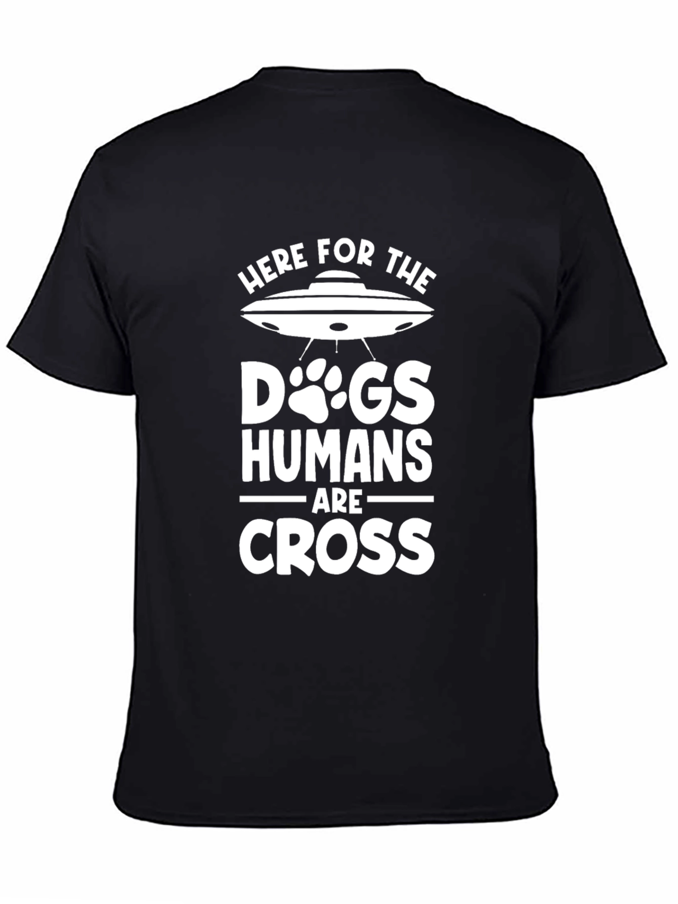 Here for the Dogs Alien Abduction T-Shirt