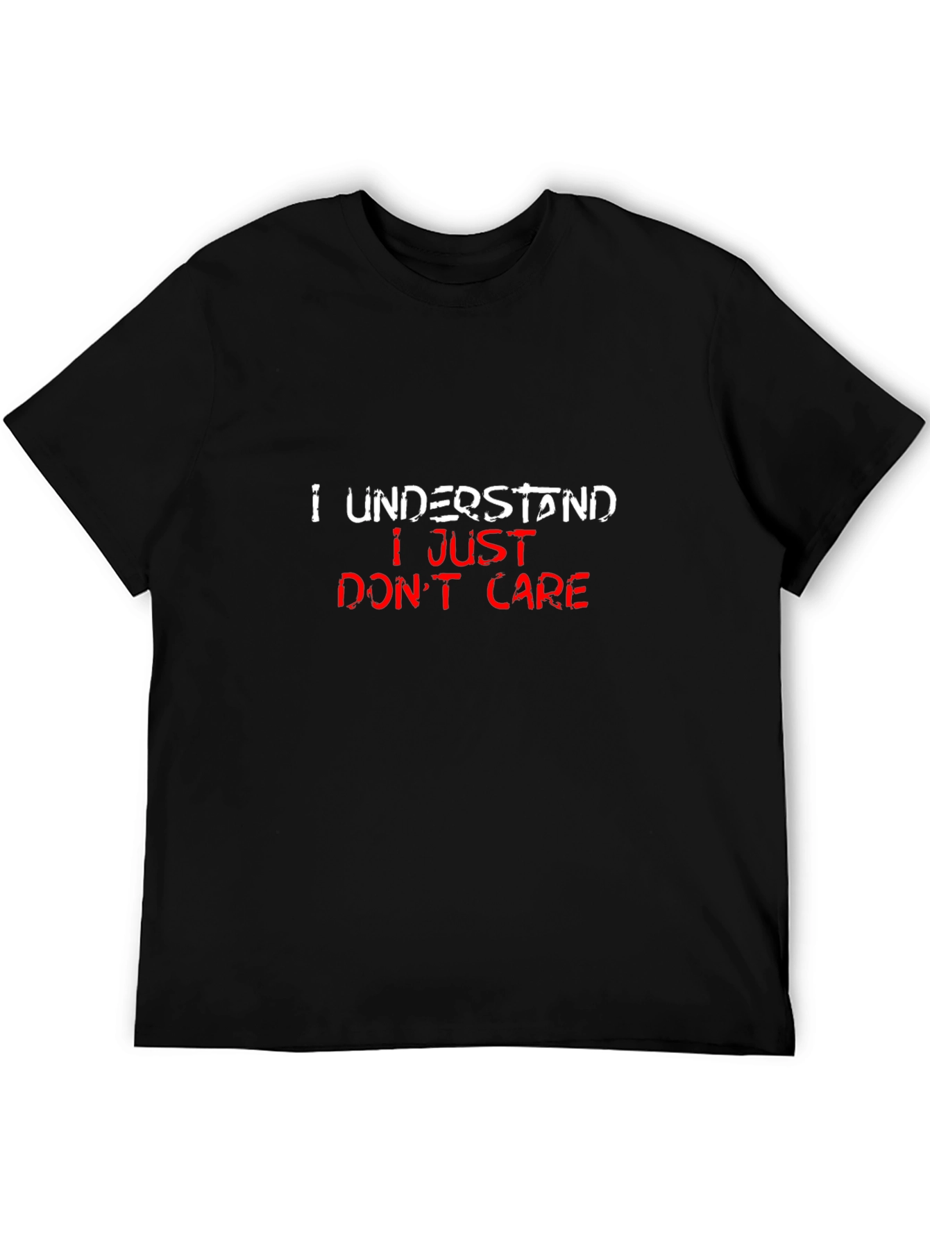 I Understand I Just Dont Care Black T-Shirt
