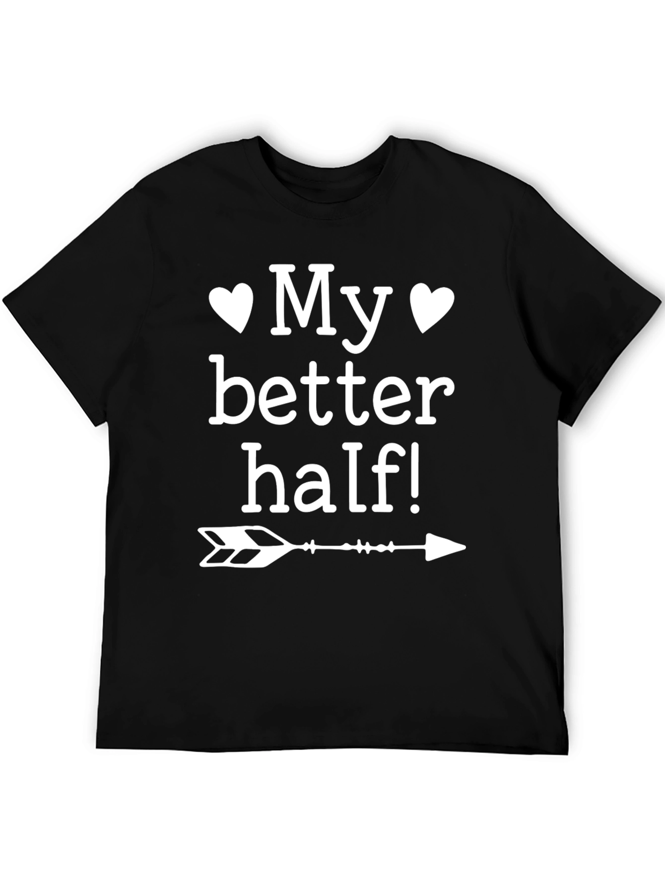 My Better Half T-Shirt - Cute Couple Matching Tee
