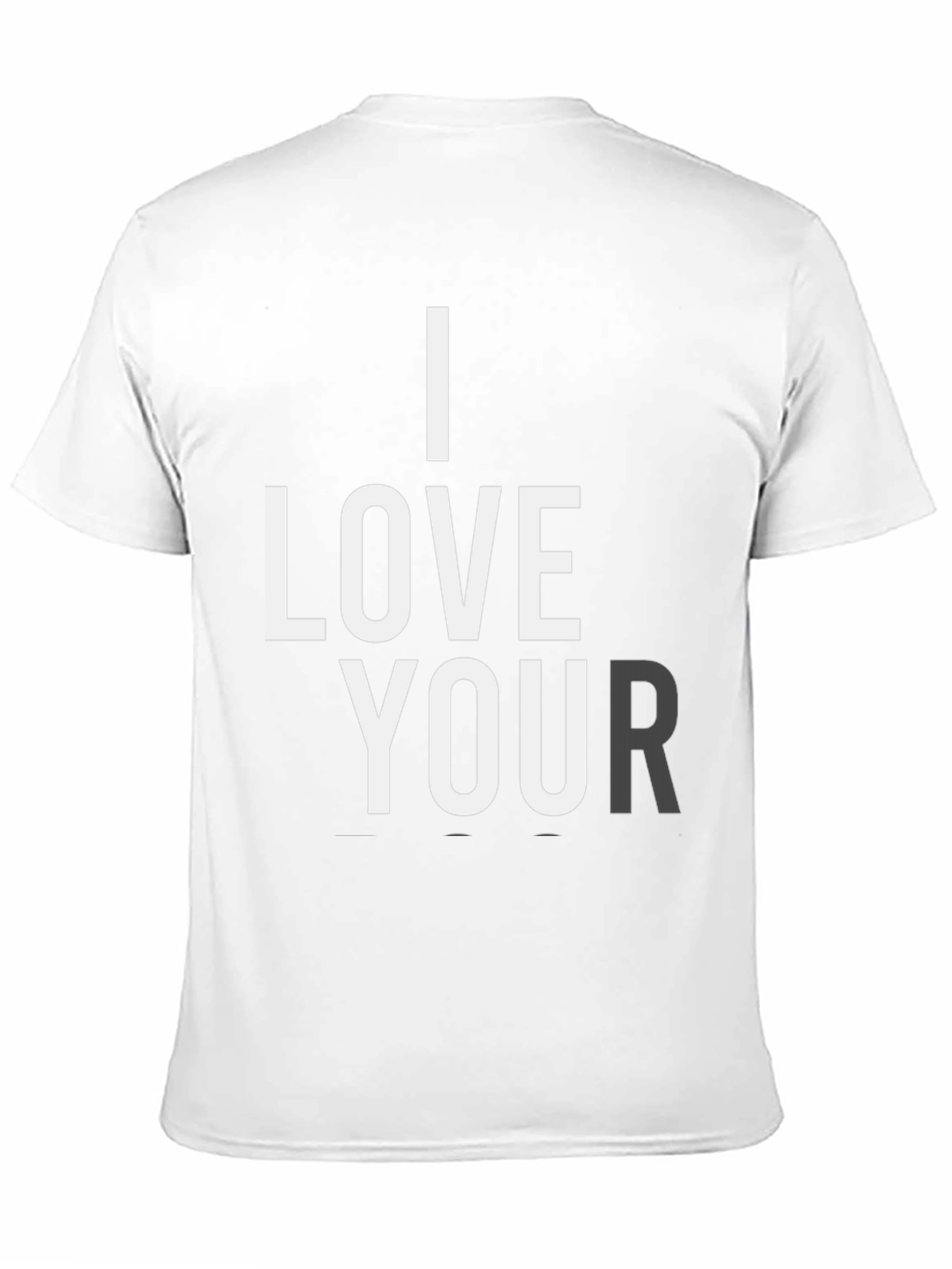 I Love Your T-Shirt - Black Graphic Tee