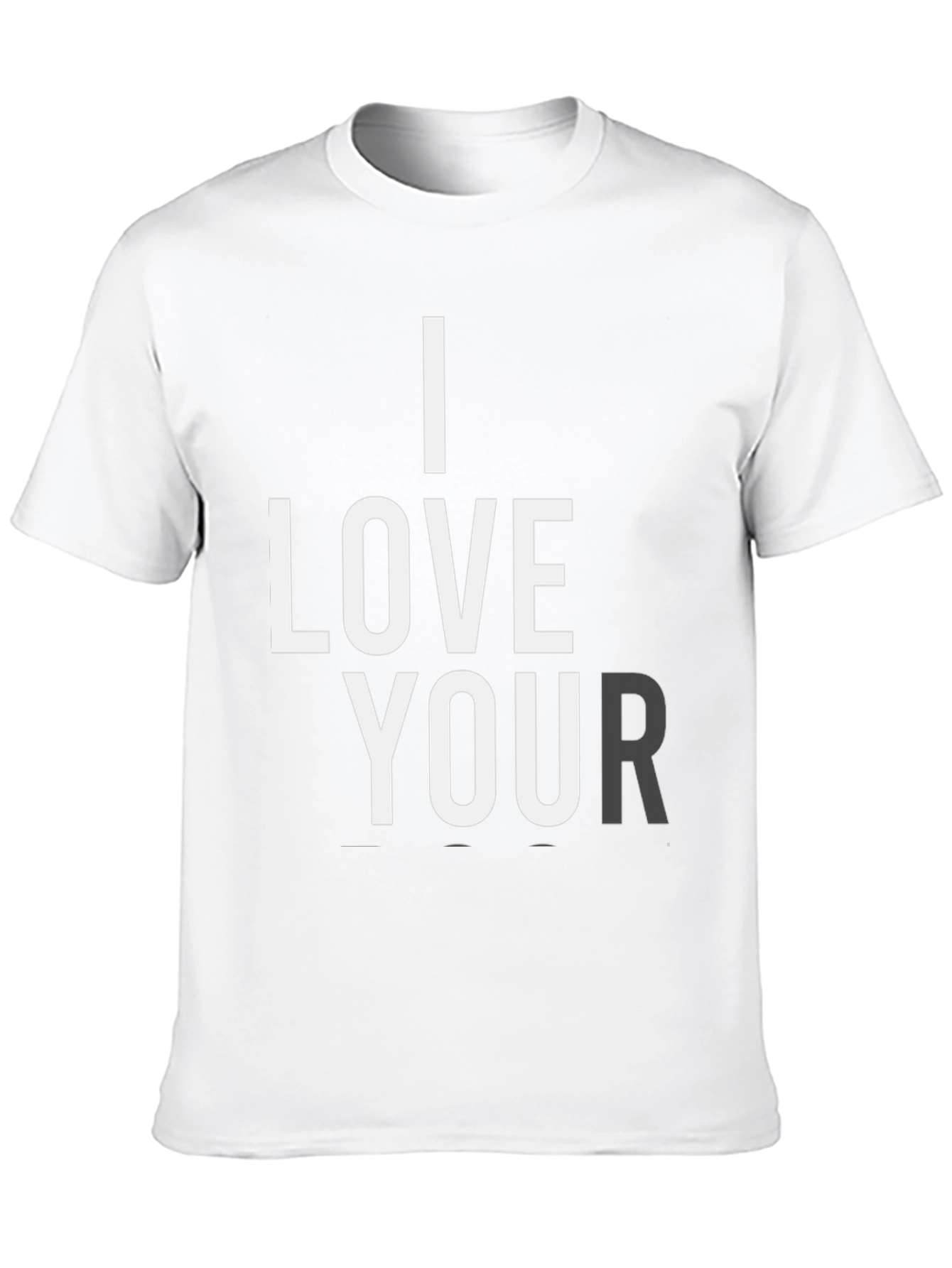 I Love Your T-Shirt - Black Graphic Tee