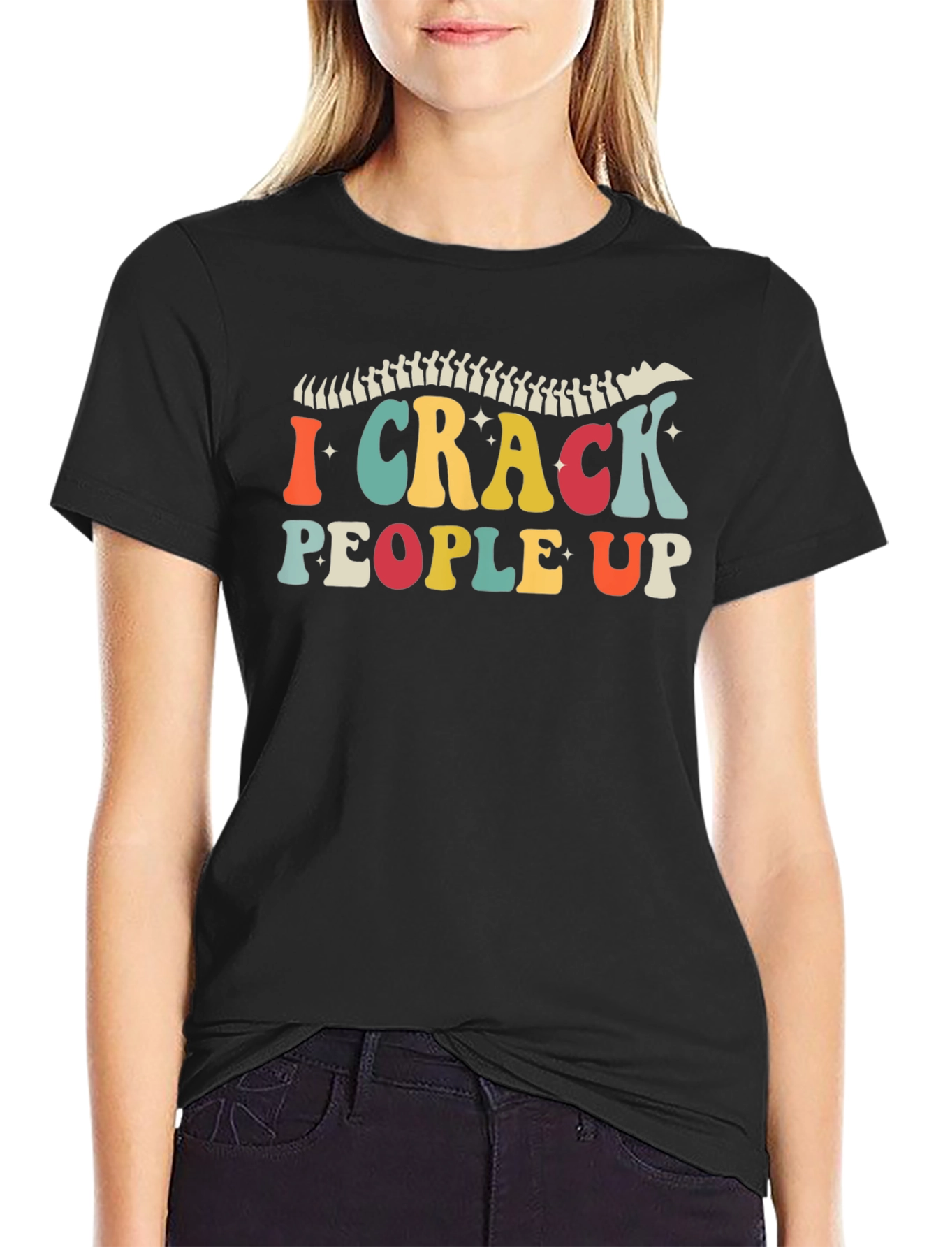 I Crack People Up Chiropractic T-Shirt
