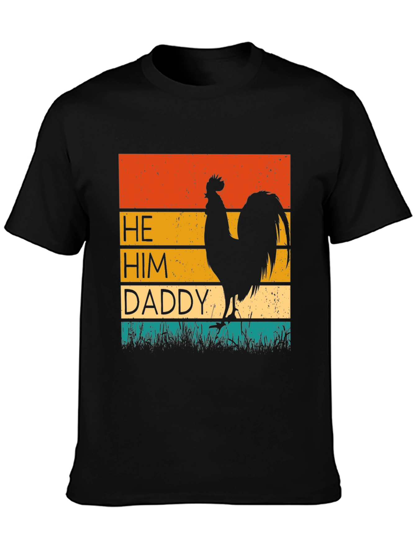 He Him Daddy Rooster Graphic Tee - Black