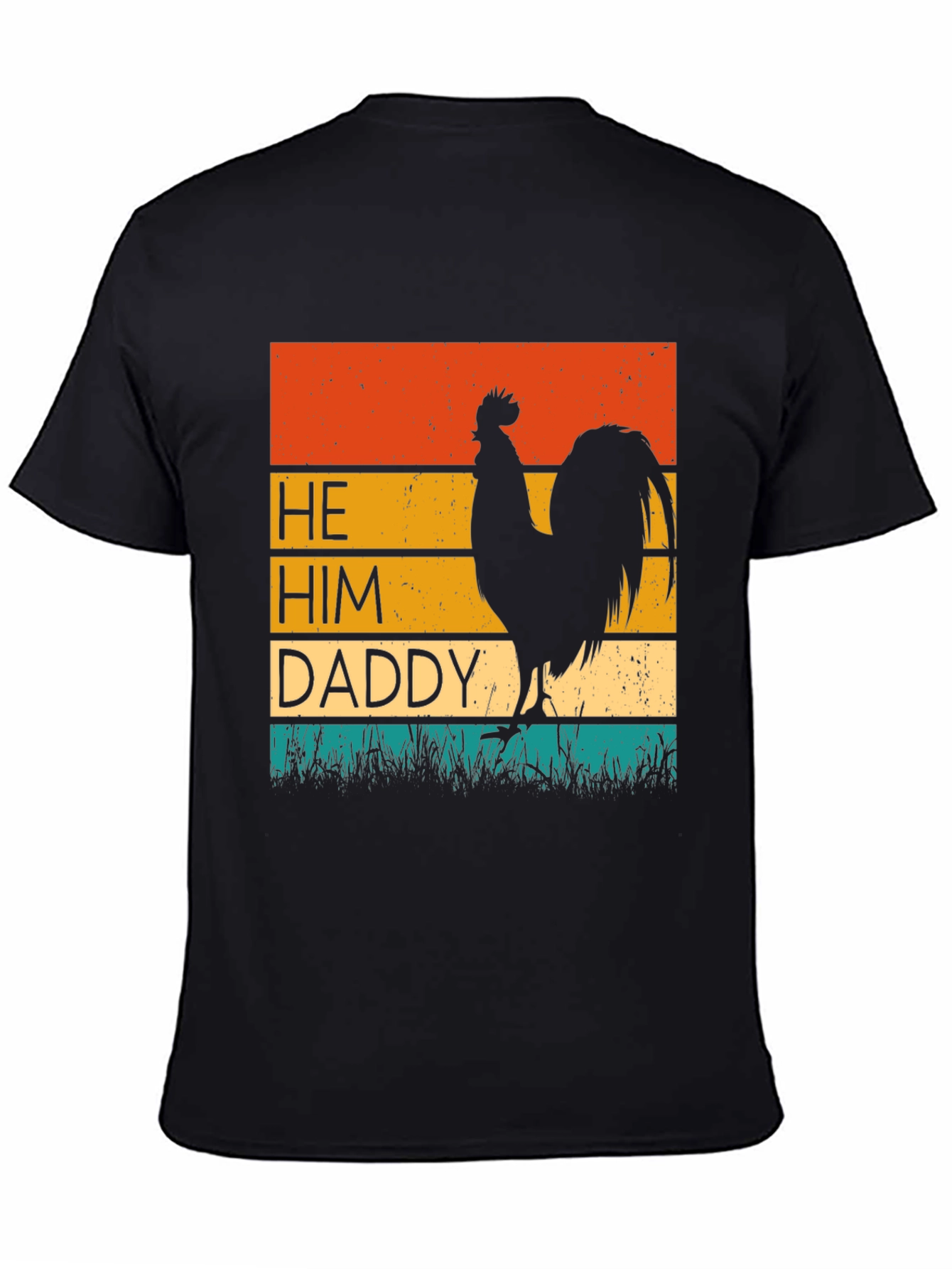 He Him Daddy Rooster Graphic Tee - Black