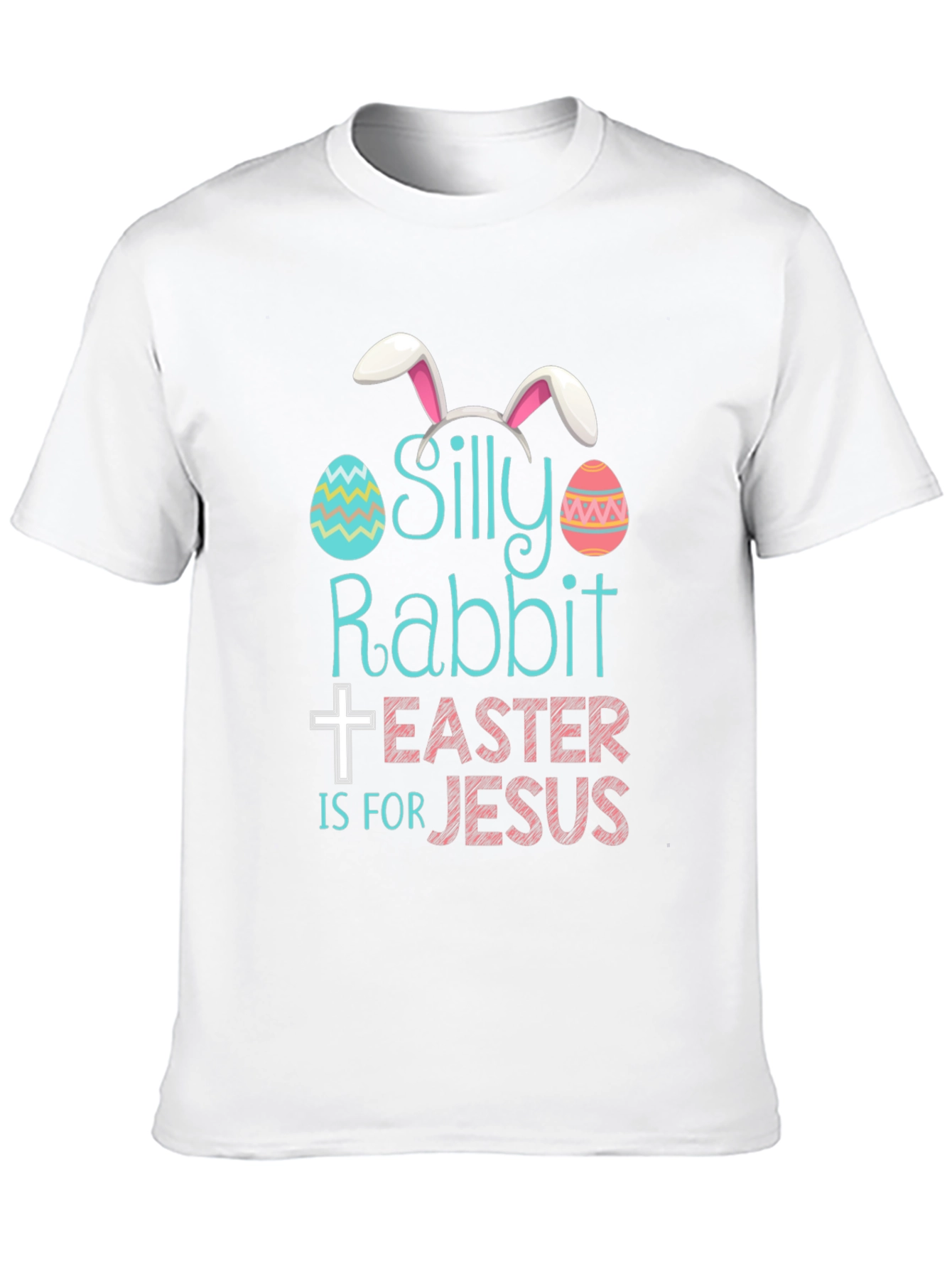 Silly Rabbit Easter T-Shirt - Jesus Holiday Tee