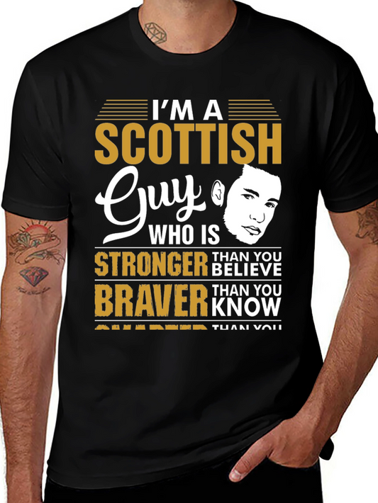 Scottish Guy T-Shirt: Stronger Than You Believe