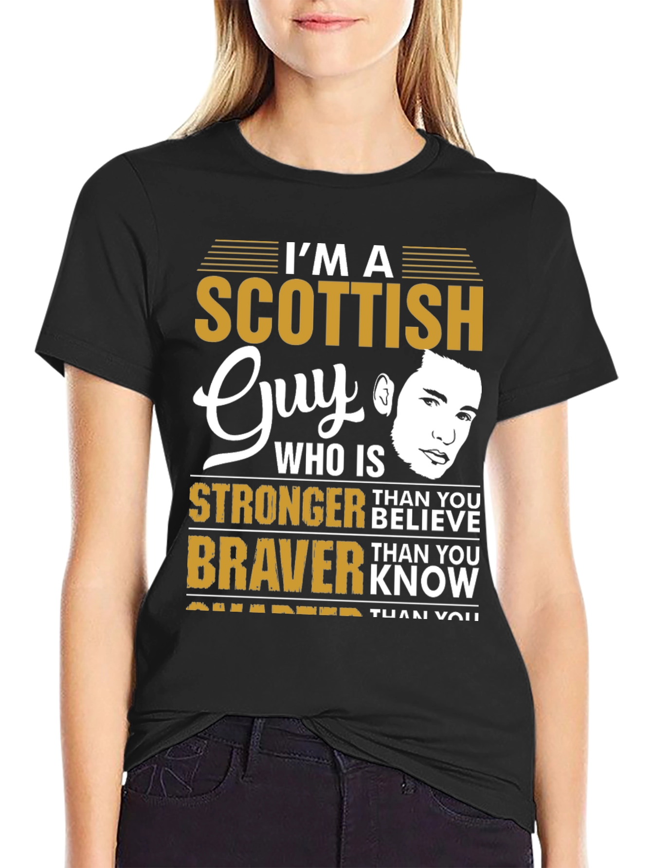 Scottish Guy T-Shirt: Stronger Than You Believe