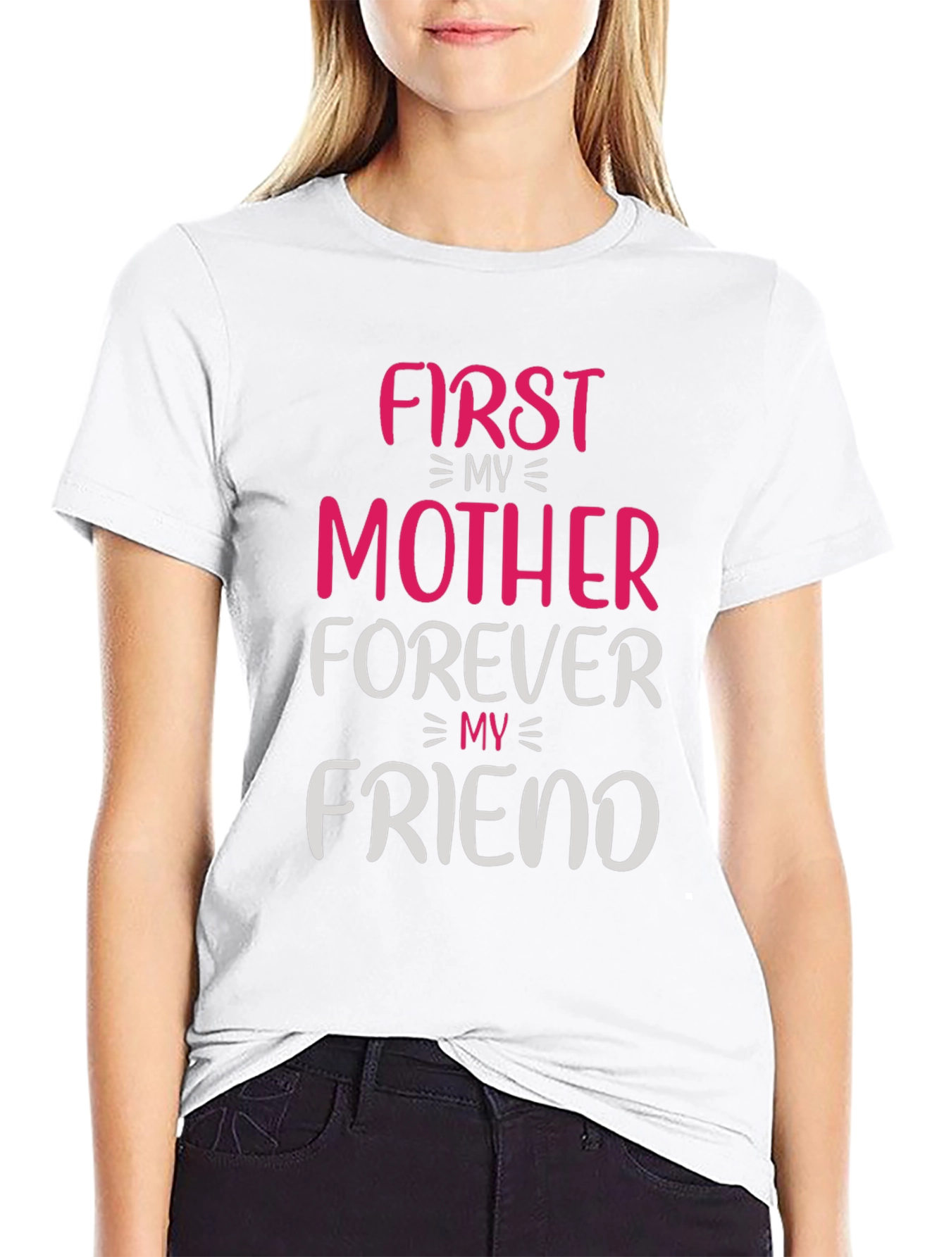 First My Mother Forever My Friend T-Shirt
