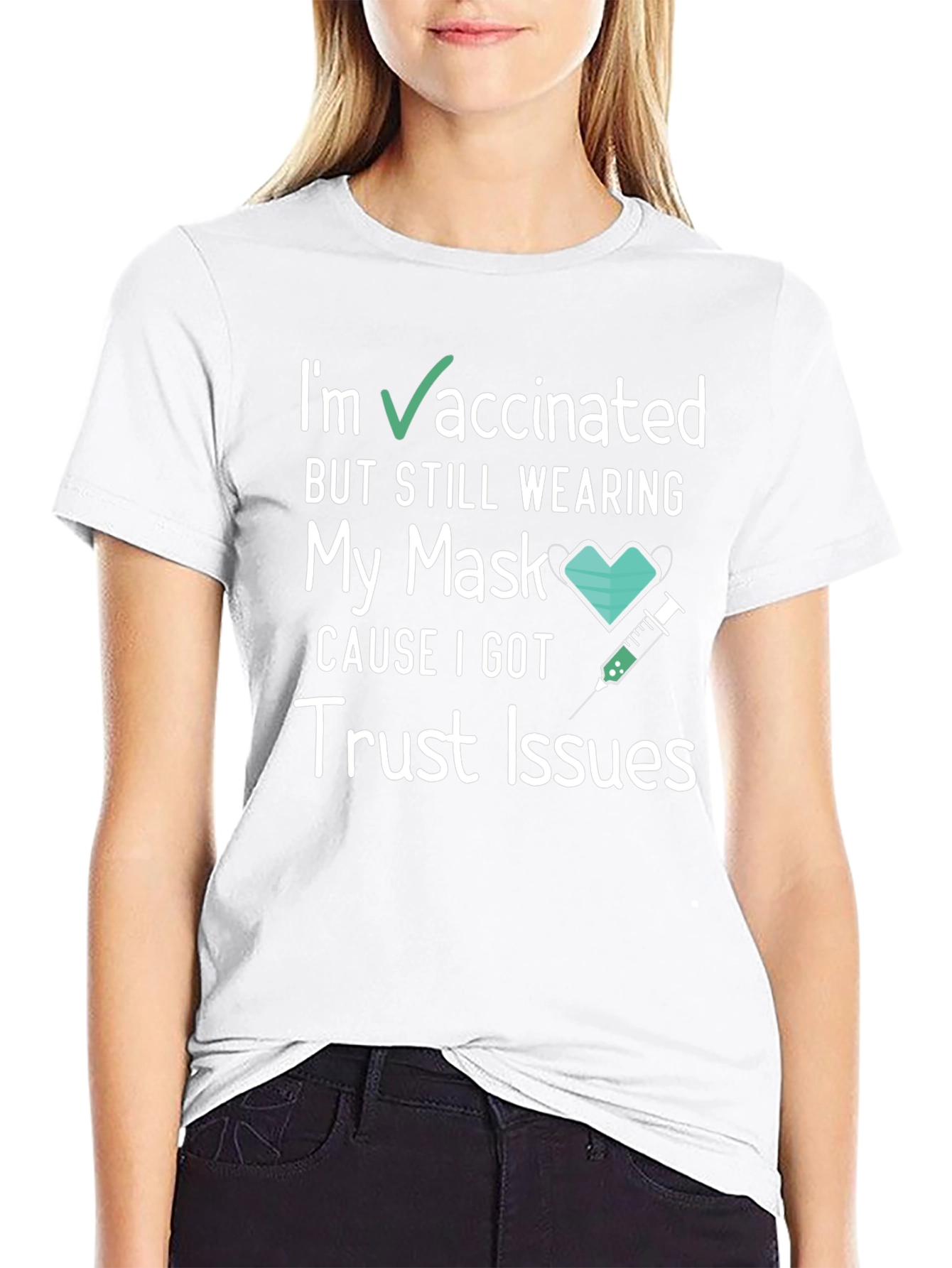 Vaccinated Trust Issues Tee - Funny Graphic T-Shirt