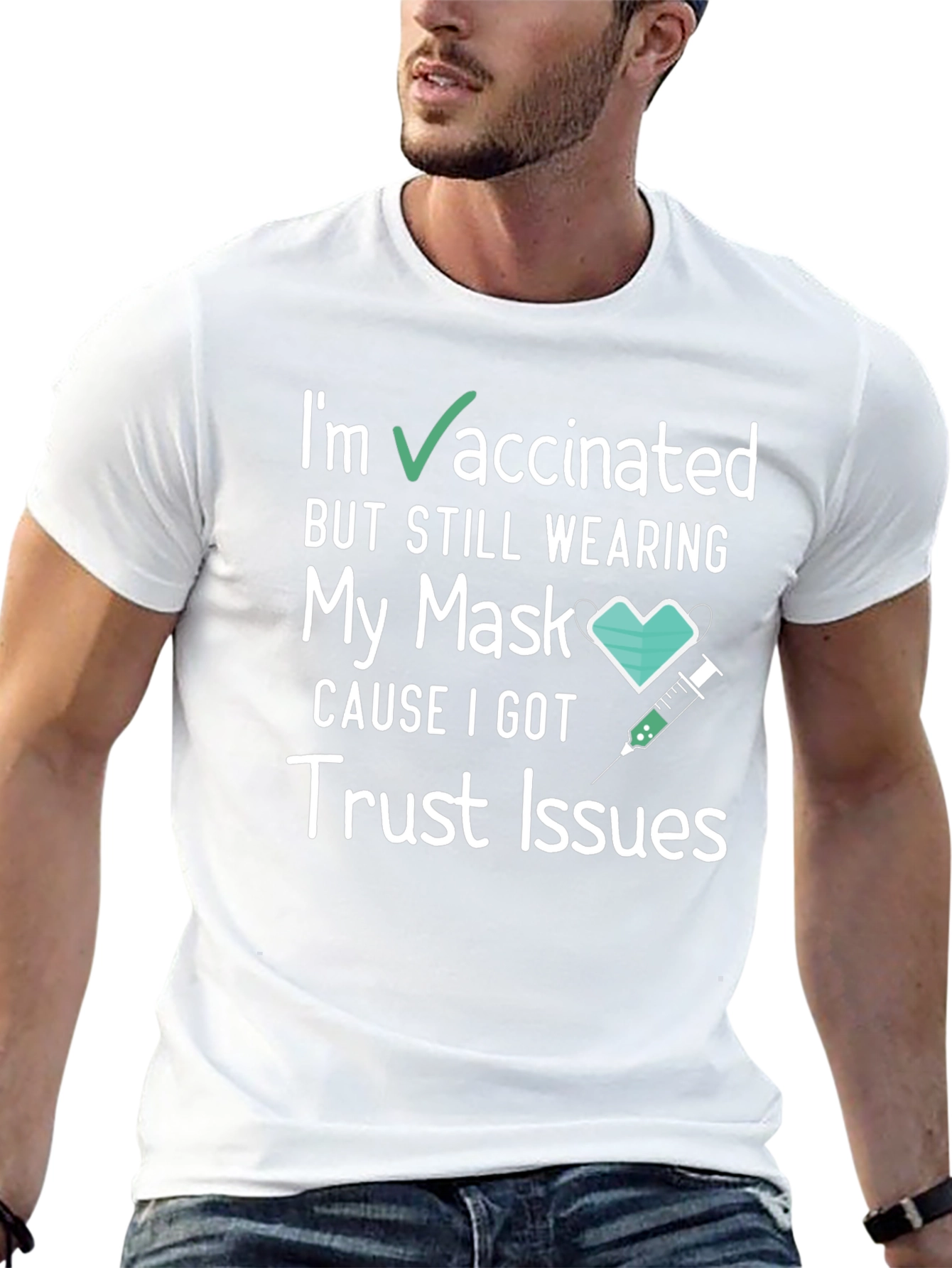 Vaccinated Trust Issues Tee - Funny Graphic T-Shirt