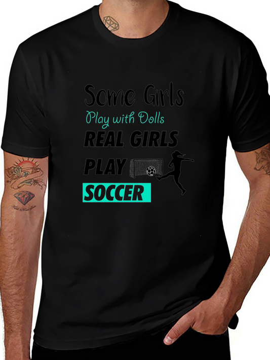 Real Girls Play Soccer Graphic T-Shirt