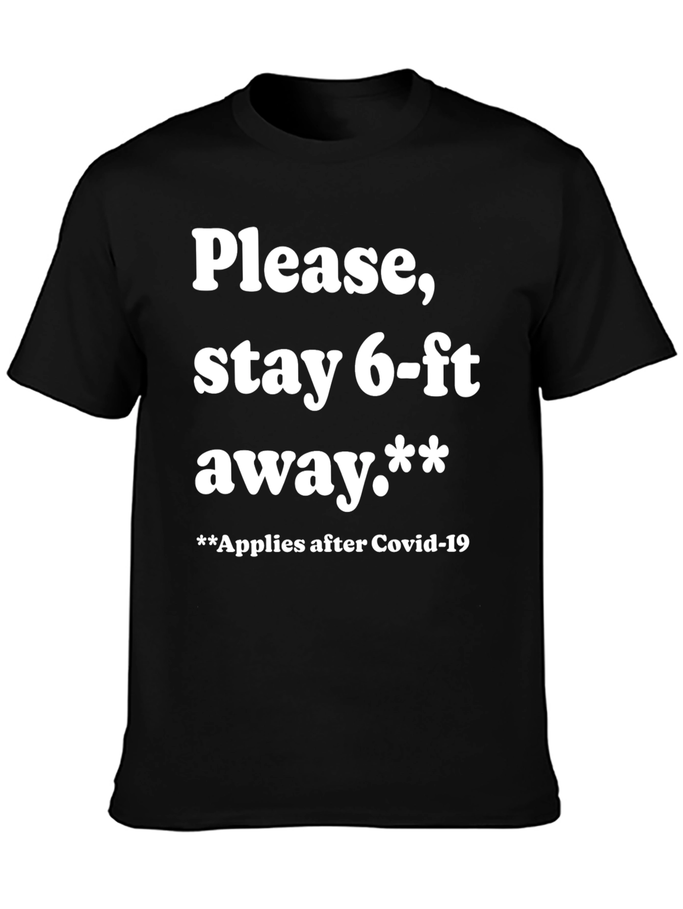 Funny Stay 6-ft Away Graphic Tee