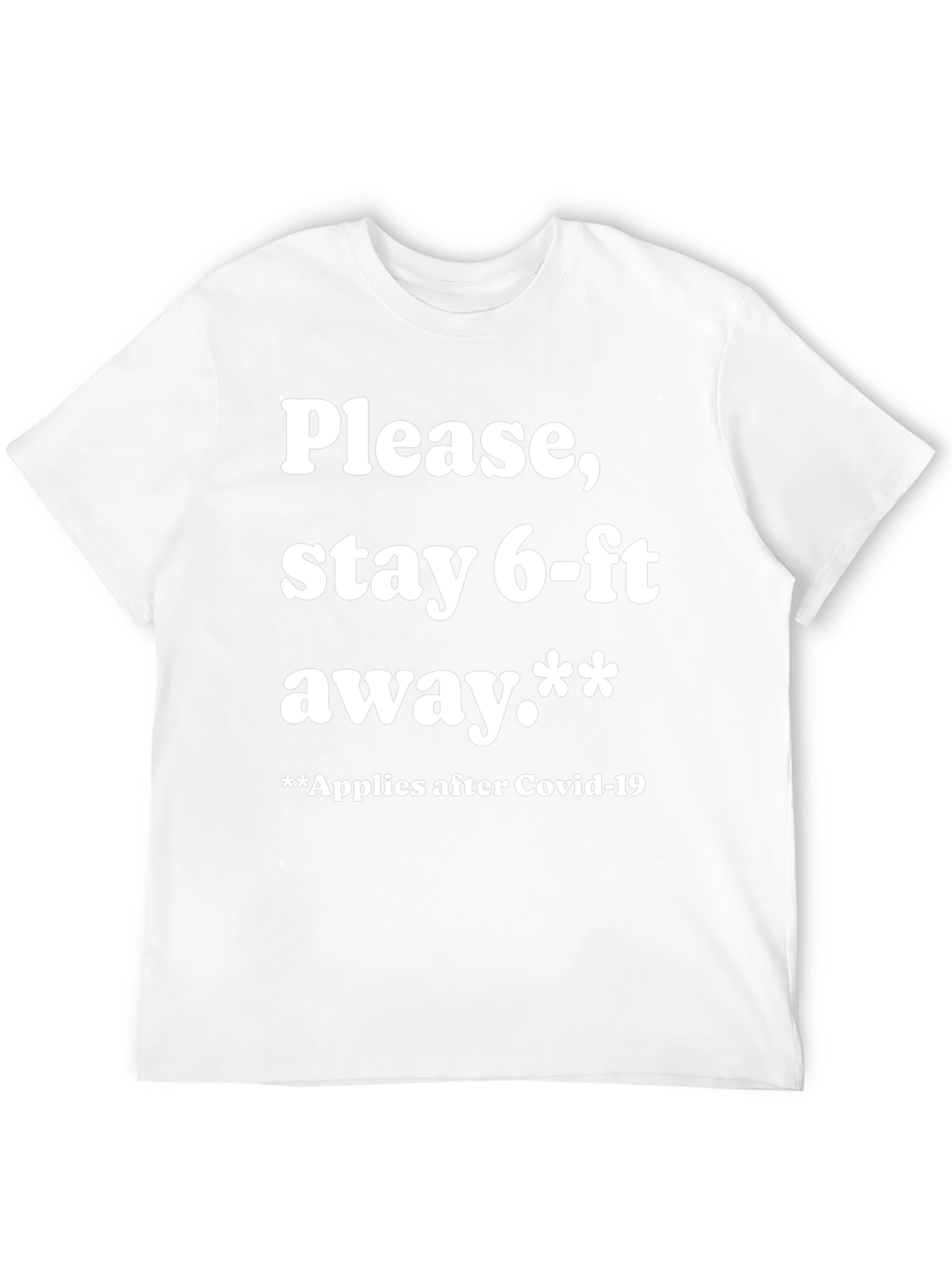 Funny Stay 6-ft Away Graphic Tee