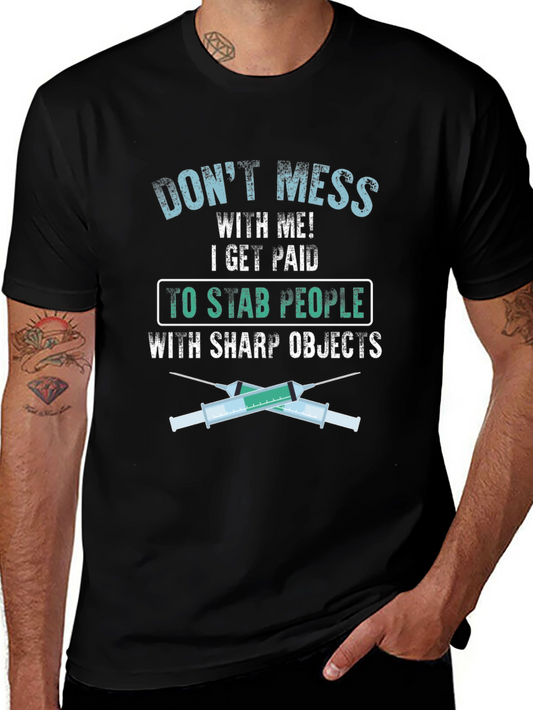 Dont Mess With Me Nurse Graphic Tee