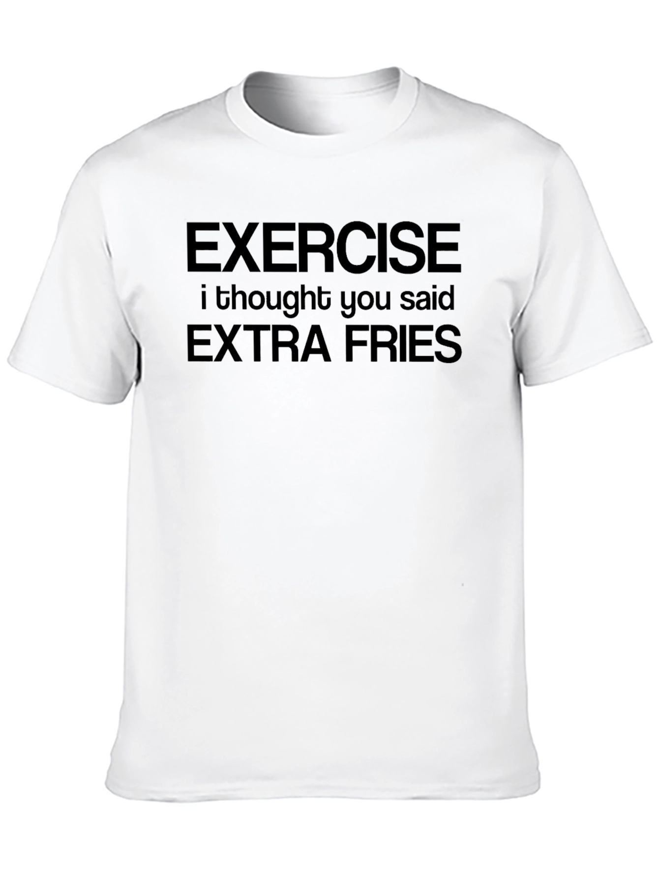 Exercise Extra Fries Funny Graphic Tee