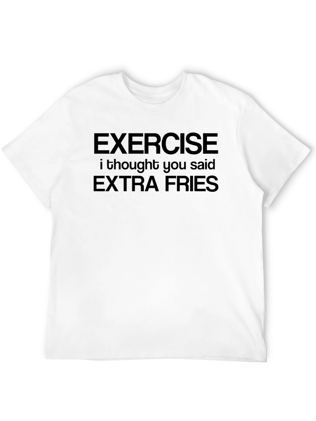 Exercise Extra Fries Funny Graphic Tee