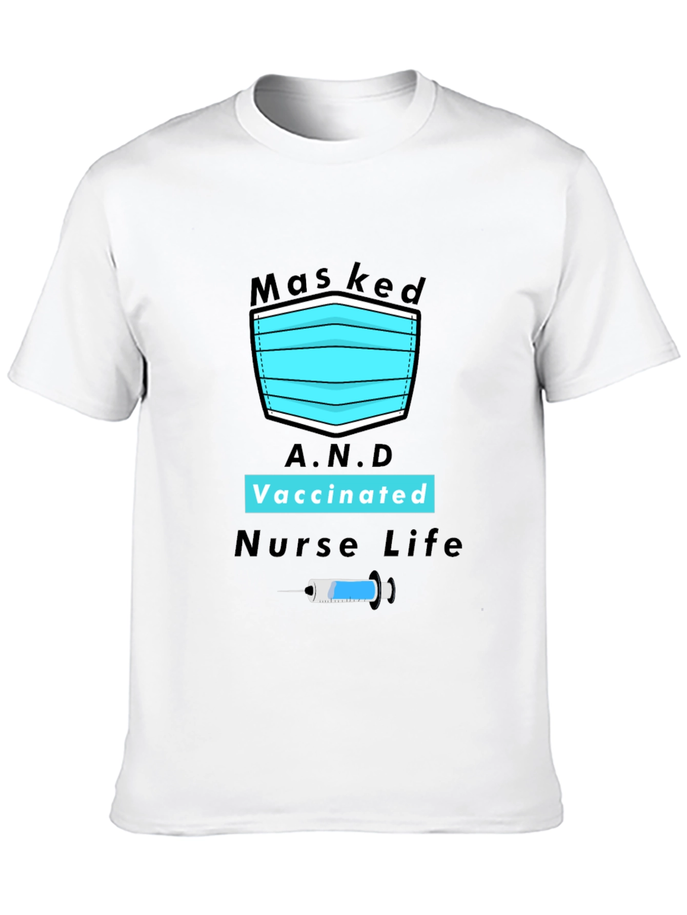 Masked Vaccinated Nurse Life Graphic Tee