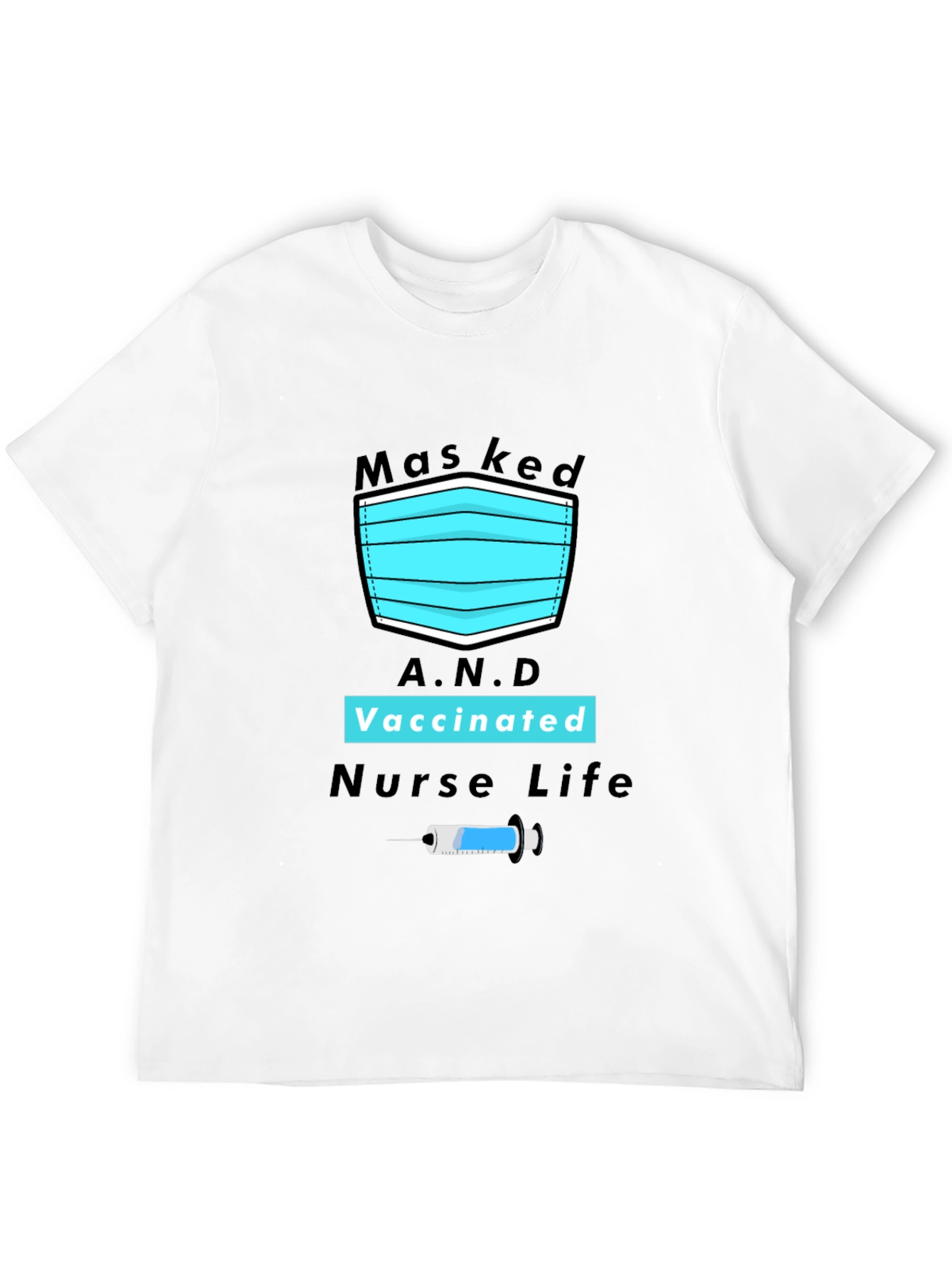 Masked Vaccinated Nurse Life Graphic Tee