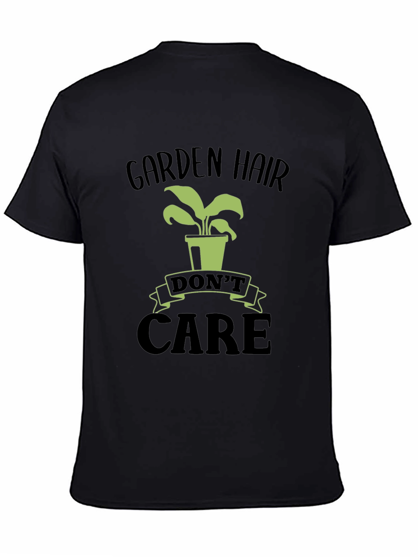 Garden Hair Dont Care T-Shirt