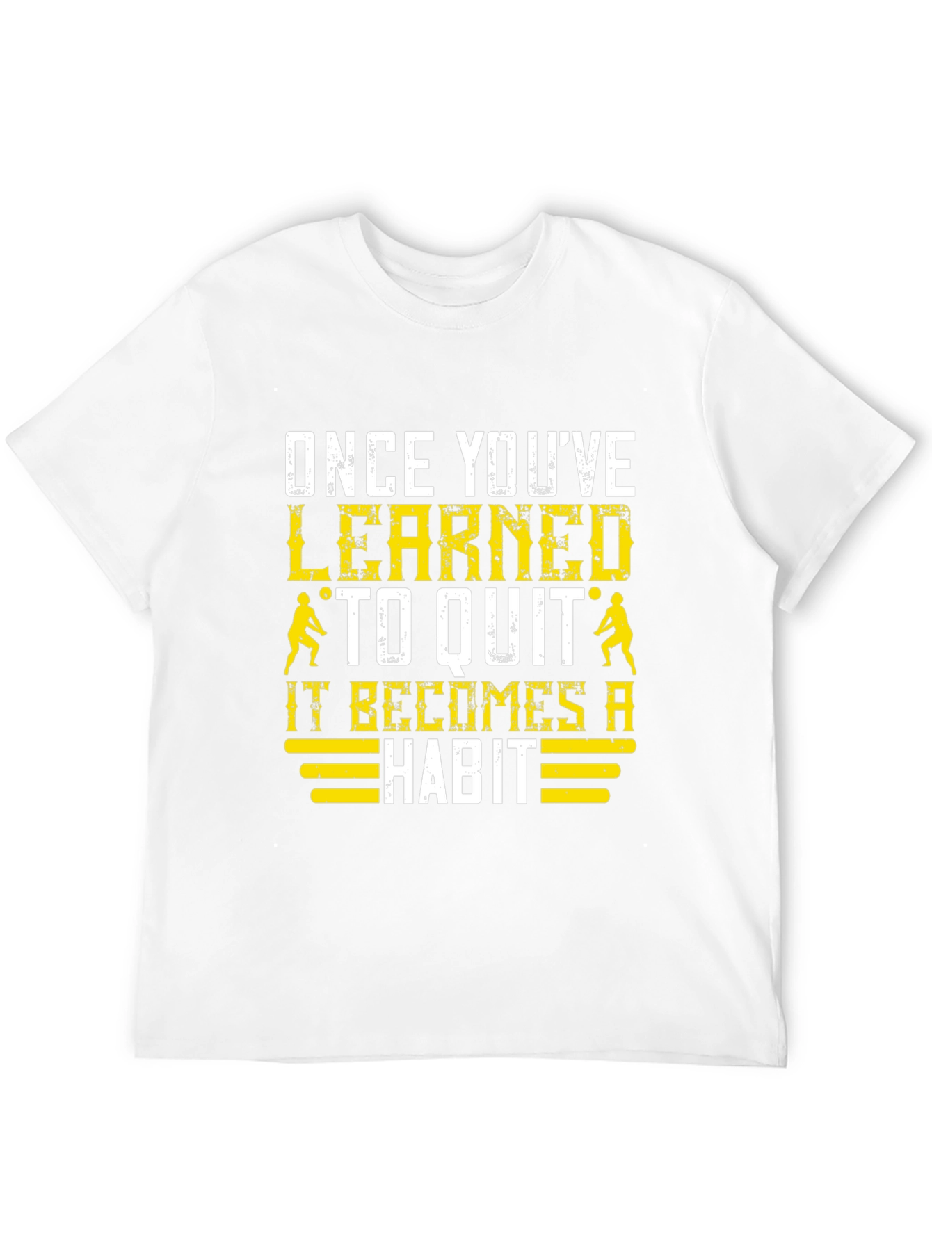 Volleyball T-Shirt: Once Youve Learned to Quit