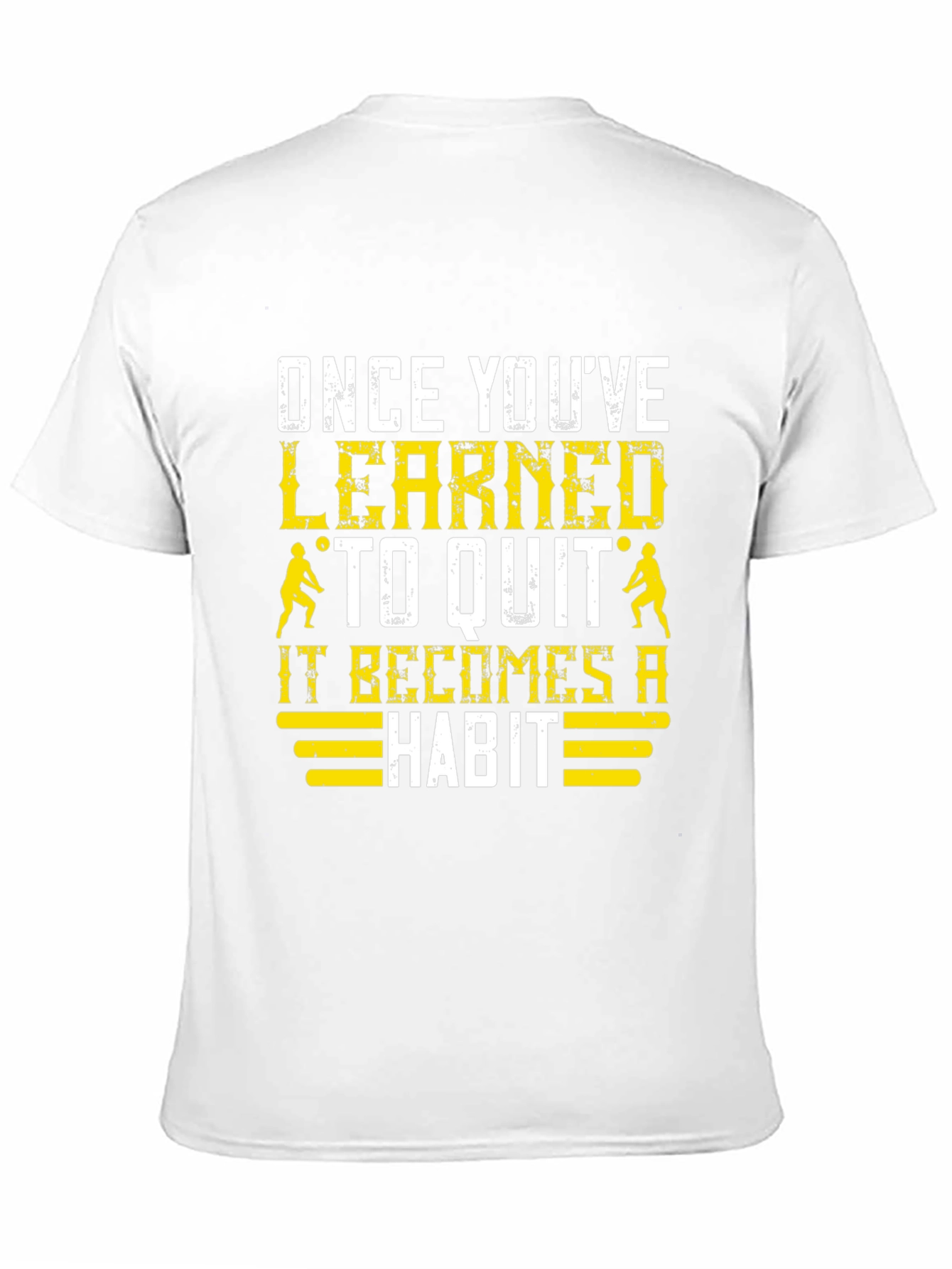 Volleyball T-Shirt: Once Youve Learned to Quit