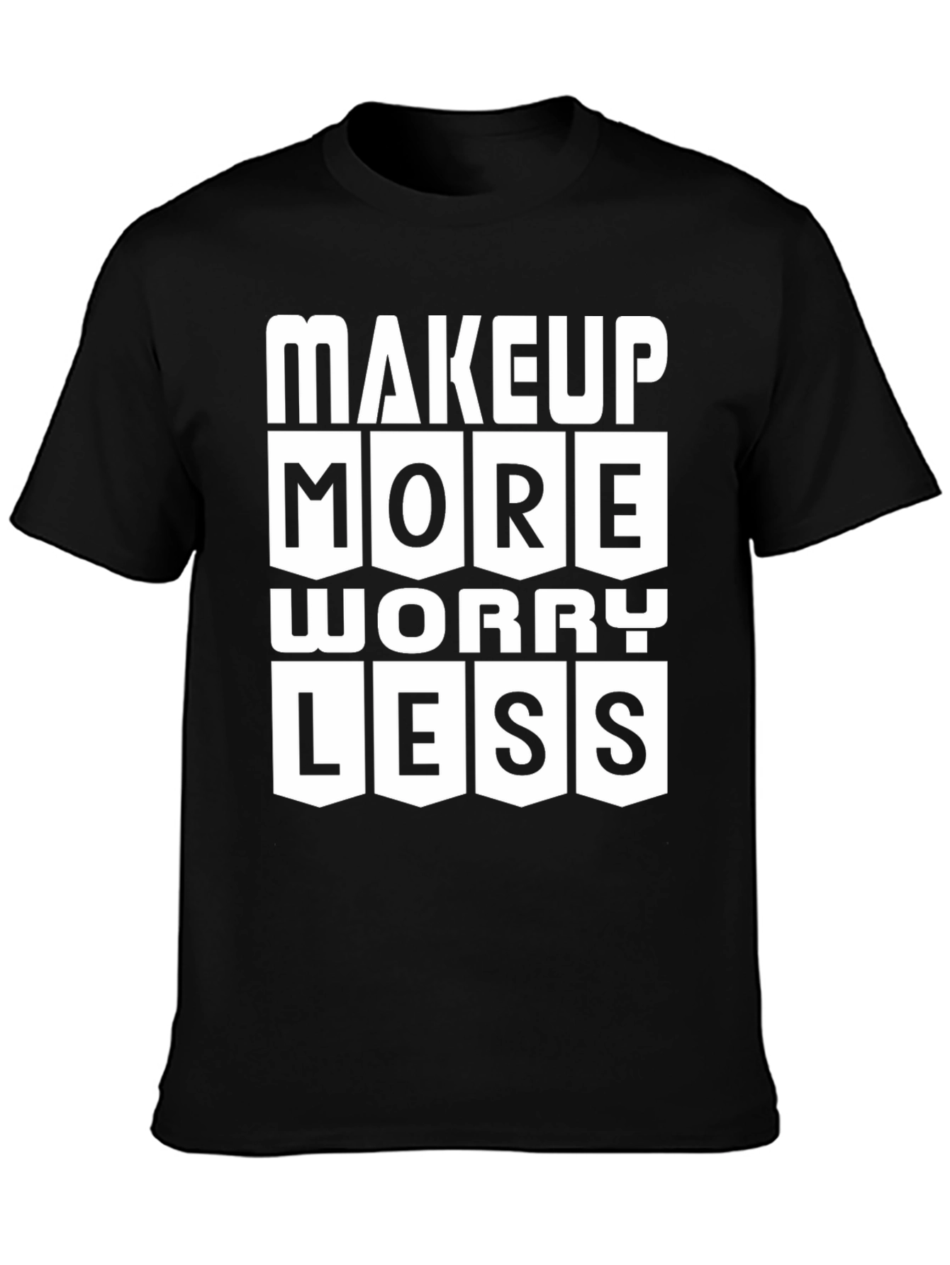 Makeup More Worry Less Graphic Tee