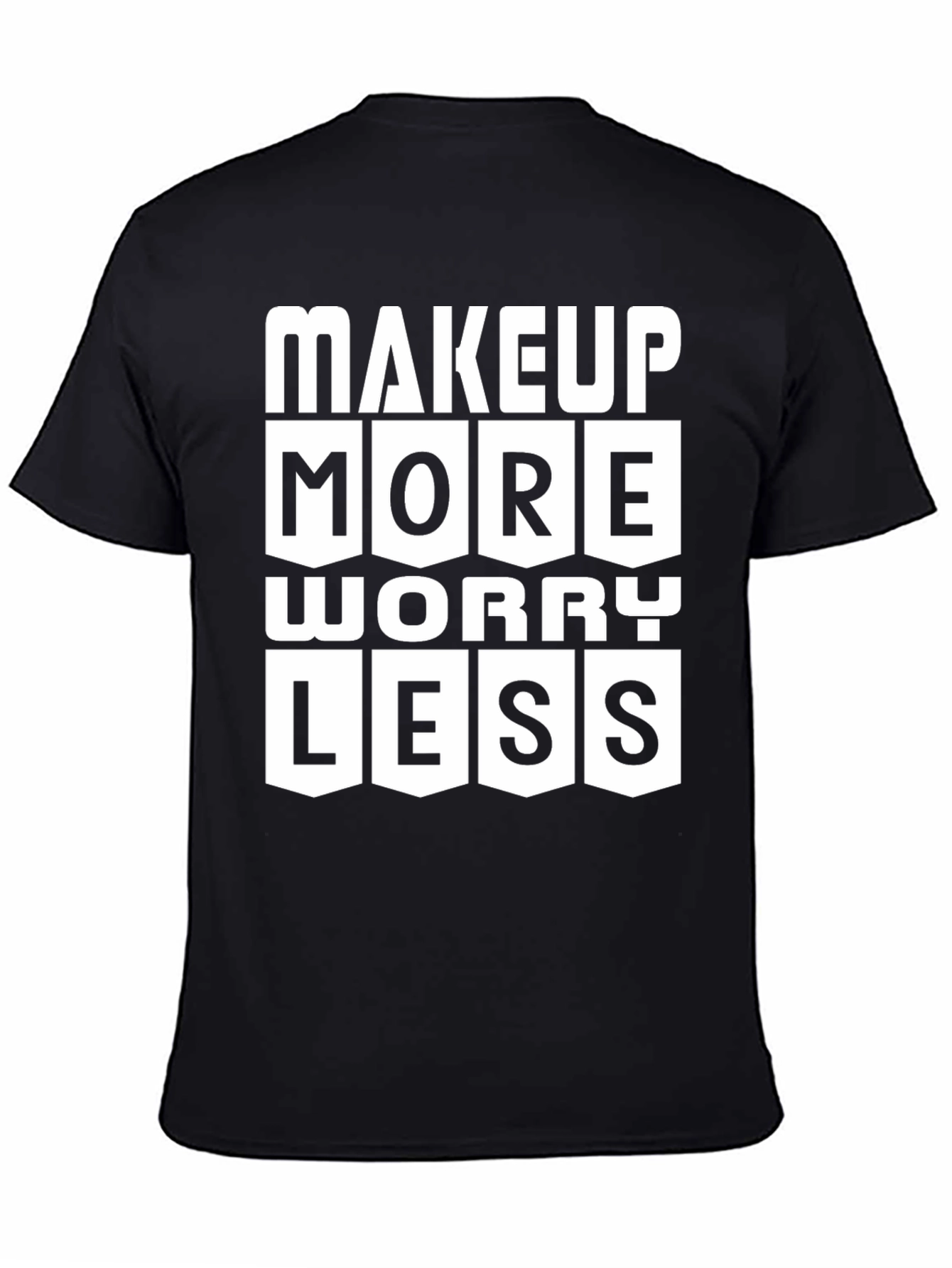 Makeup More Worry Less Graphic Tee