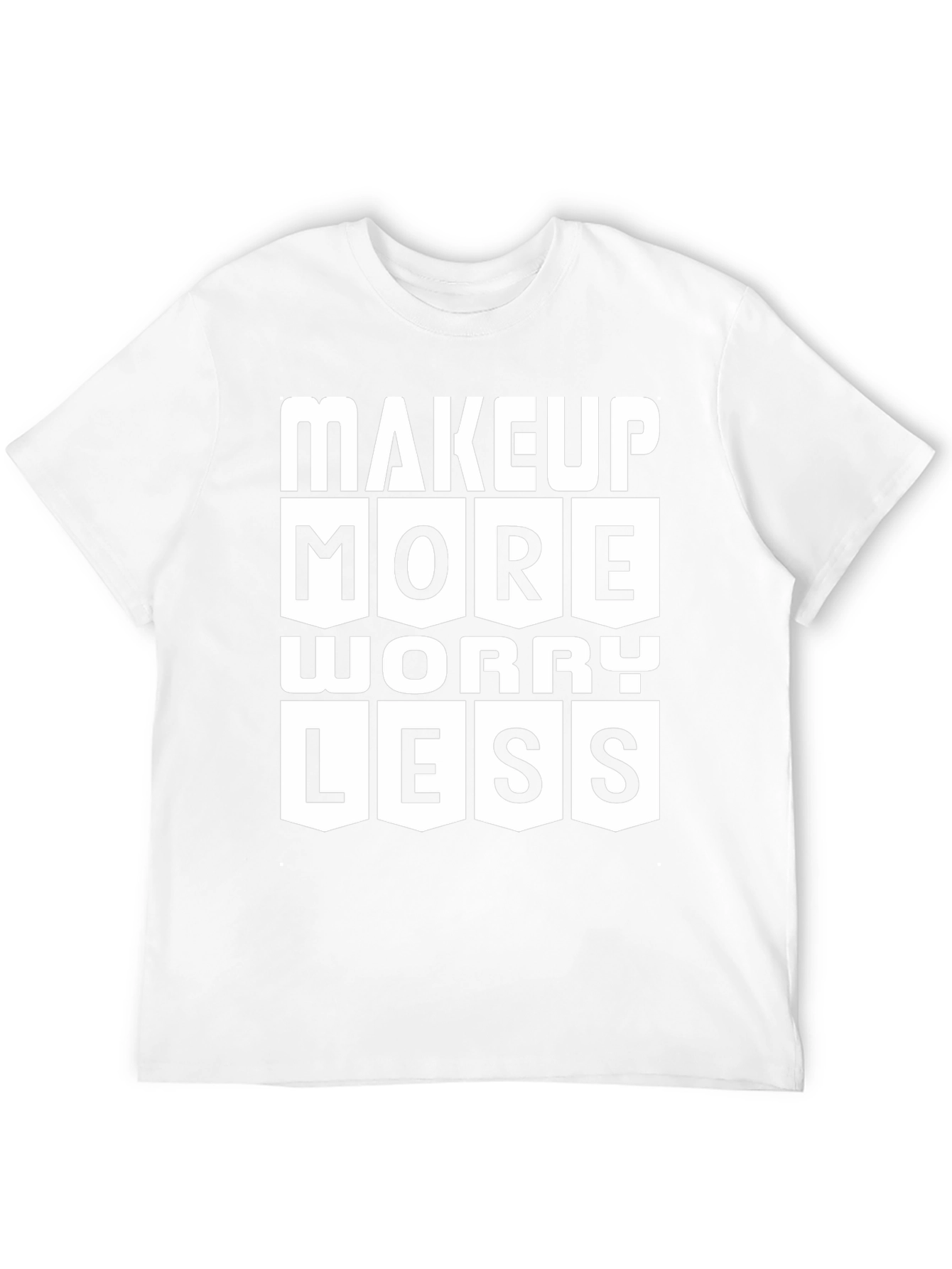 Makeup More Worry Less Graphic Tee
