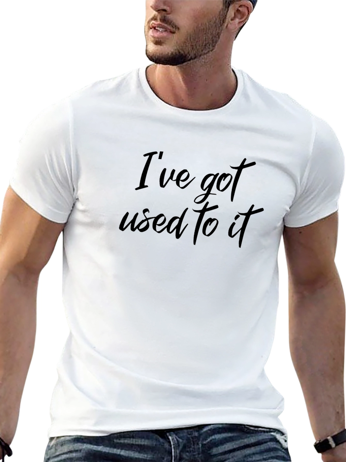 Ive Got Used To It Black T-Shirt