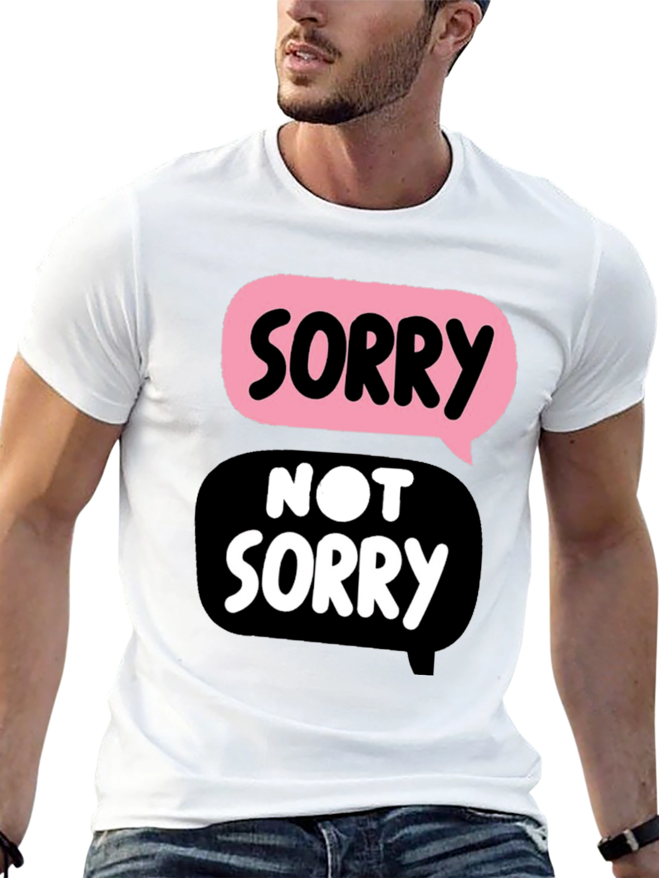 Funny Sorry Not Sorry Graphic Tee