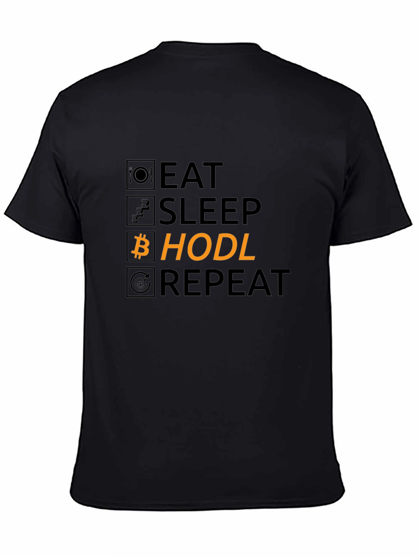 Eat Sleep Hodl Repeat Bitcoin Black T-Shirt