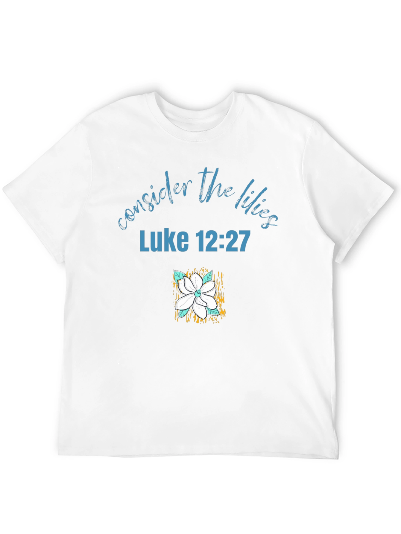 Consider the Lilies Christian T-Shirt