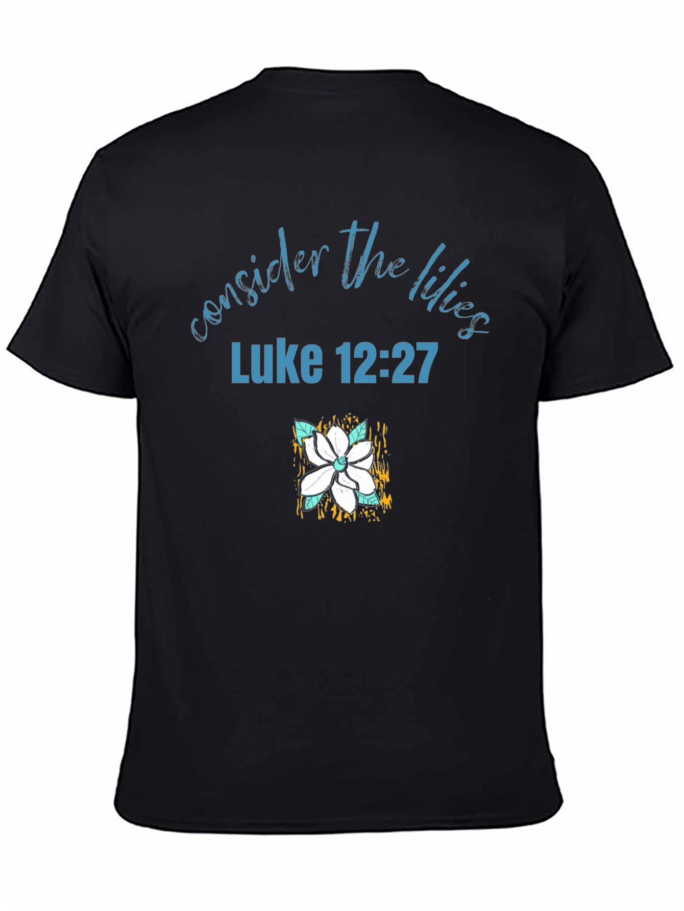 Consider the Lilies Christian T-Shirt