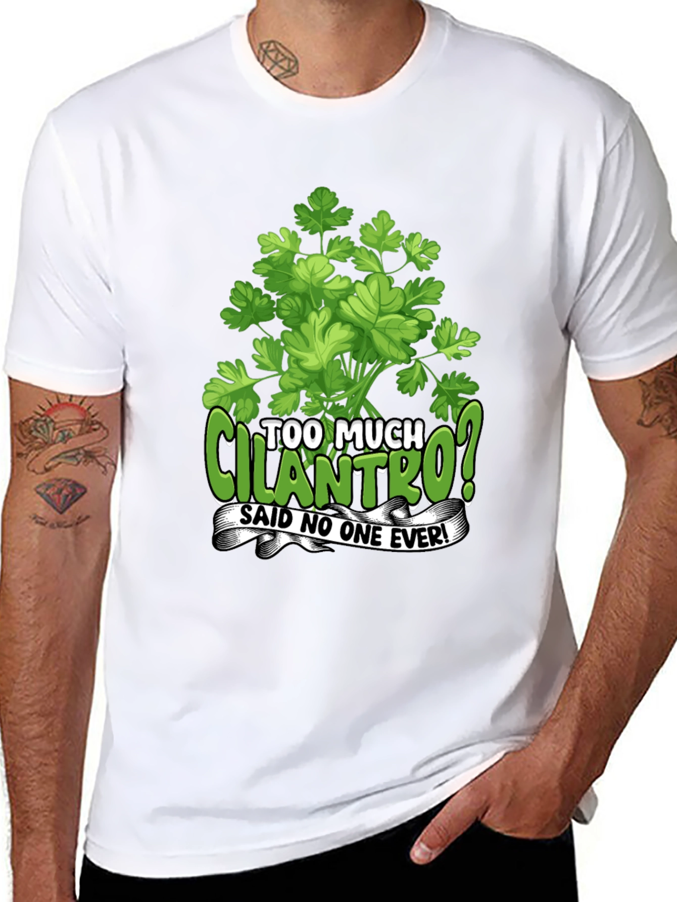 Too Much Cilantro? Graphic T-Shirt