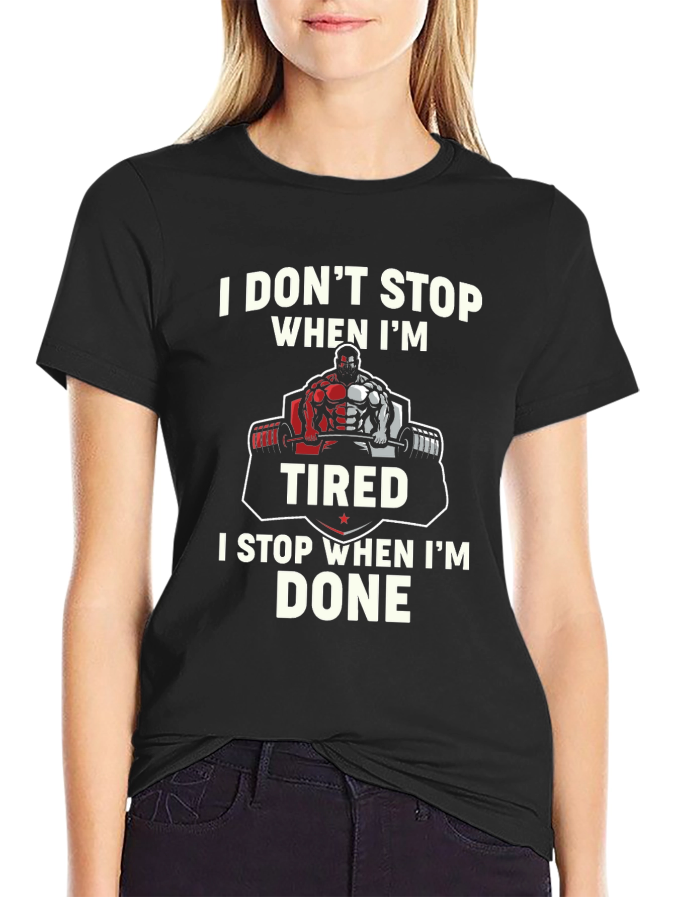 Weightlifting T-Shirt - I Dont Stop When Im Tired