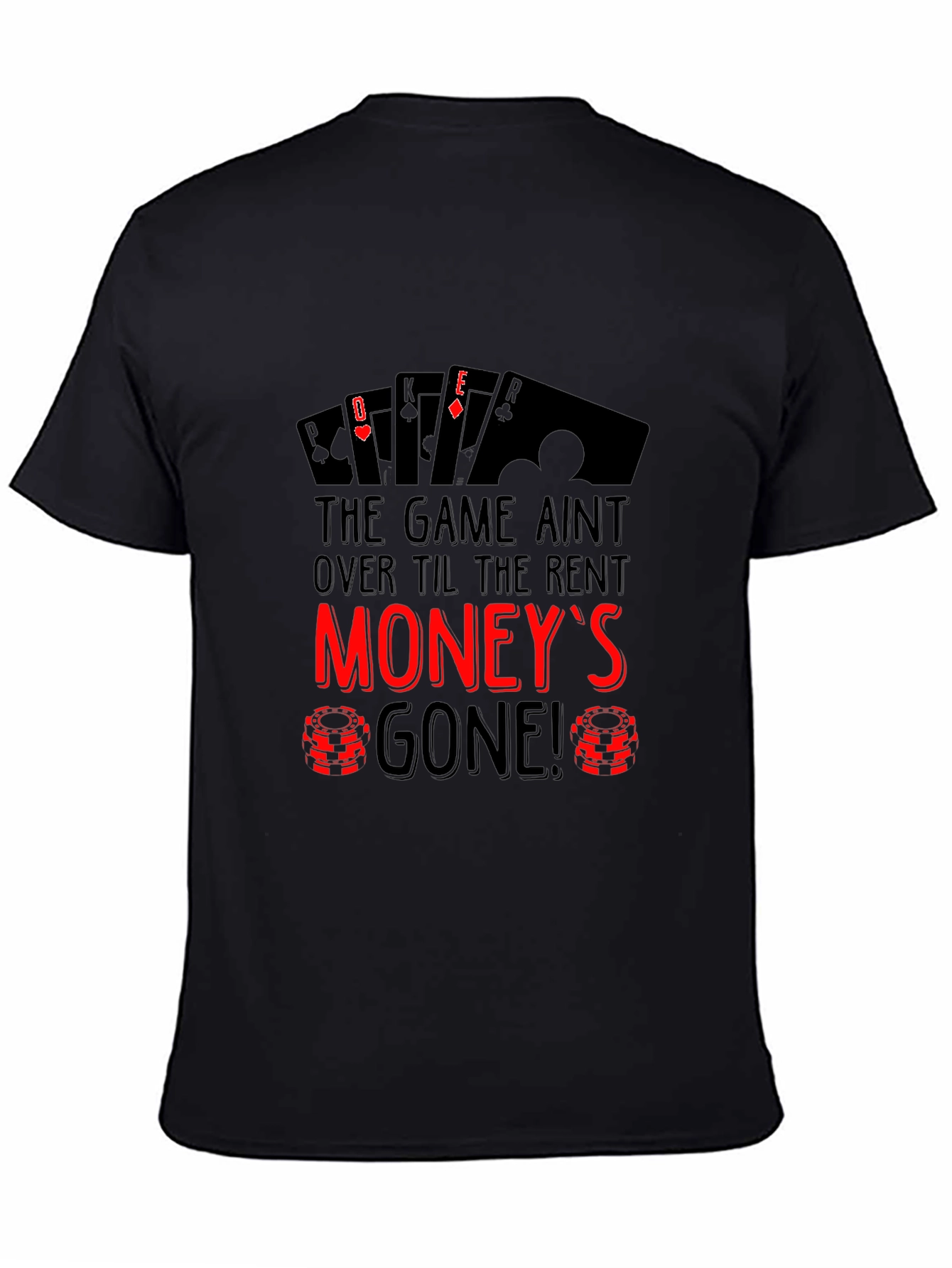 Poker Game T-Shirt - The Game Aint Over