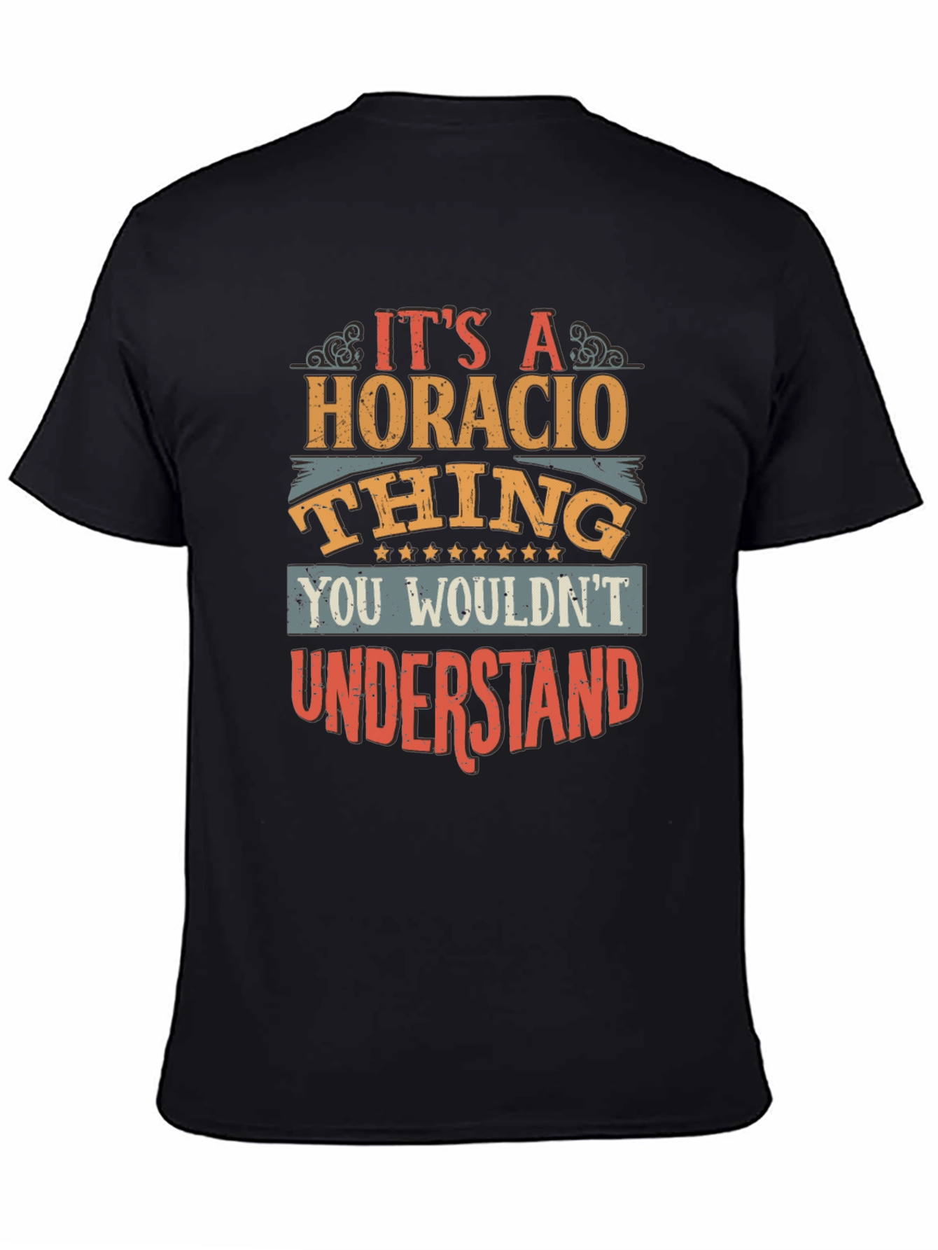 Its A Horacio Thing T-Shirt