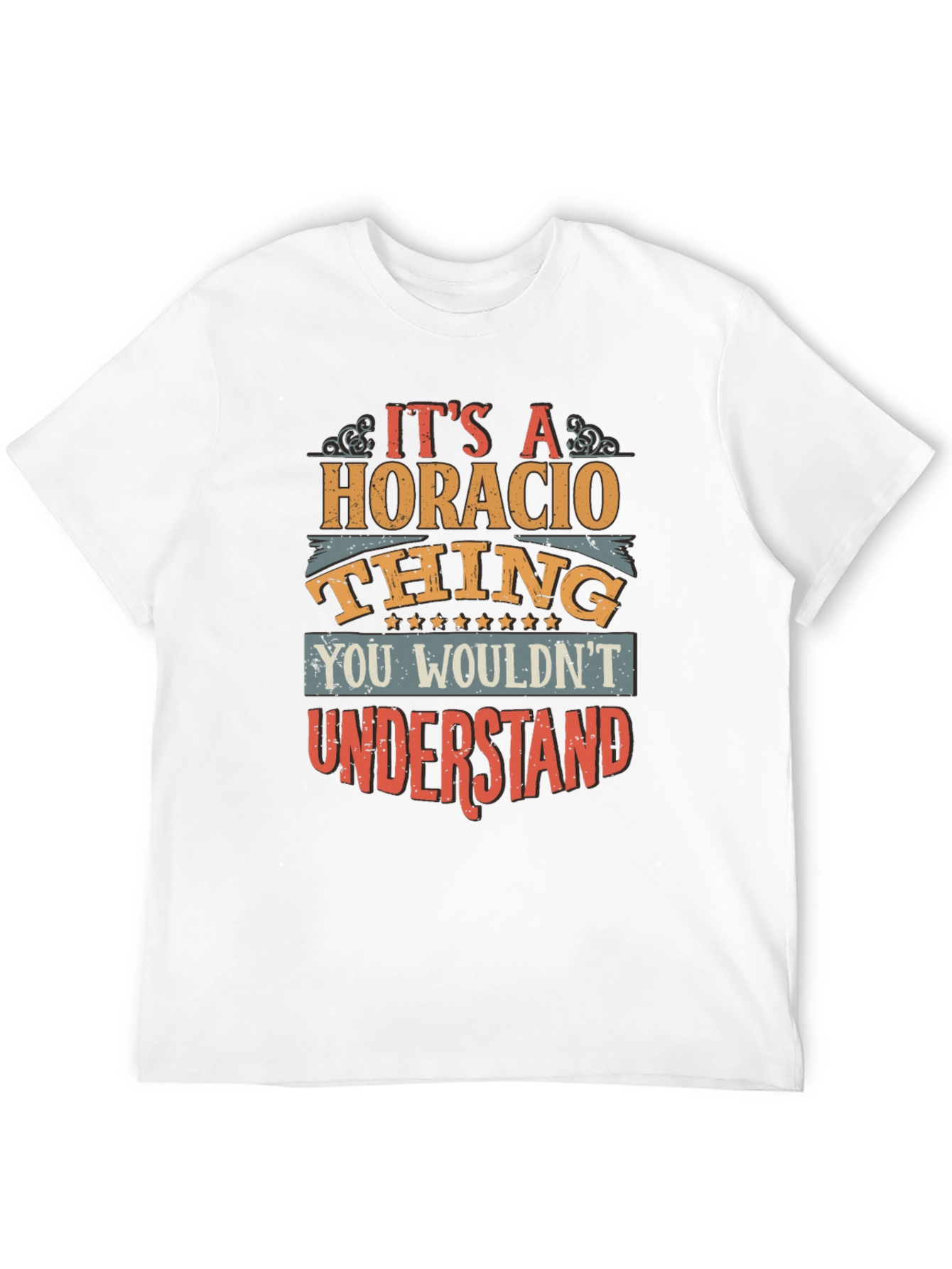 Its A Horacio Thing T-Shirt