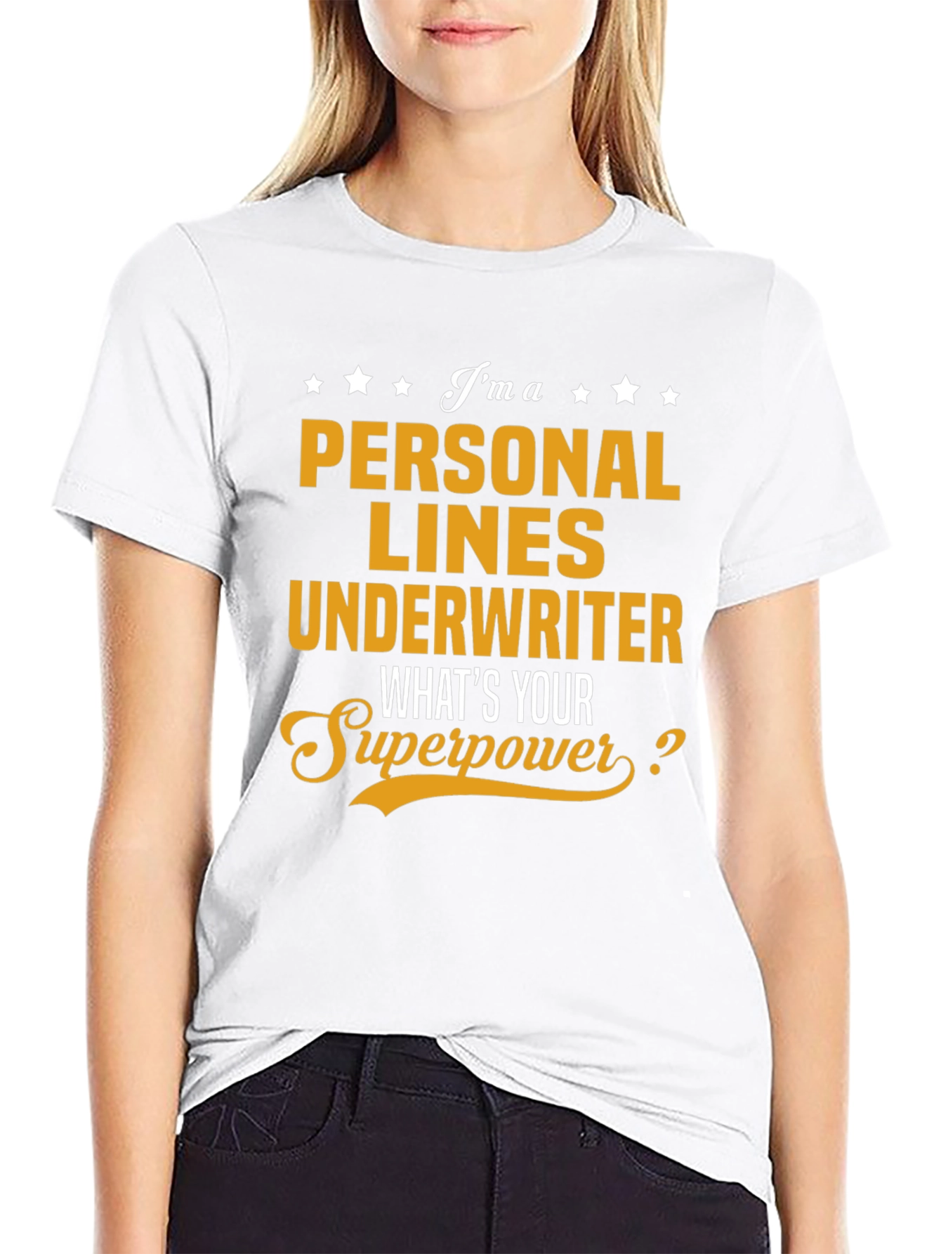 Personal Lines Underwriter Superpower T-Shirt