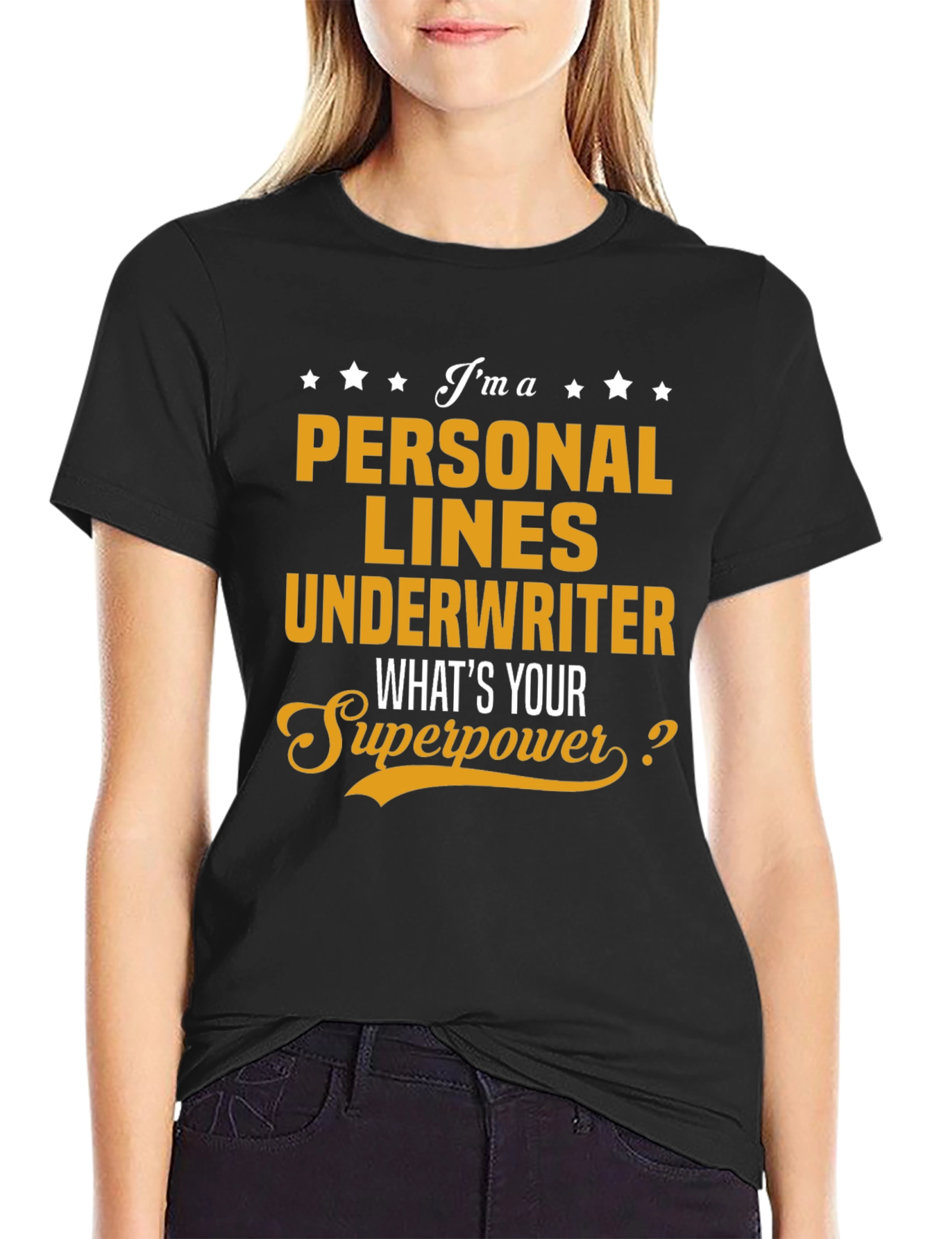 Personal Lines Underwriter Superpower T-Shirt