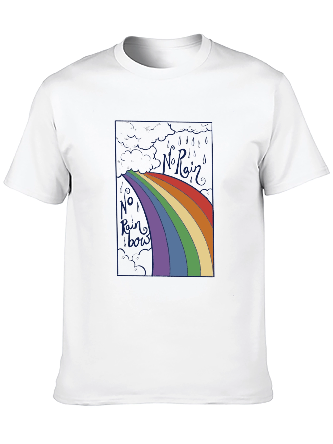 No Rainbow T-Shirt - Graphic Tee for Optimists